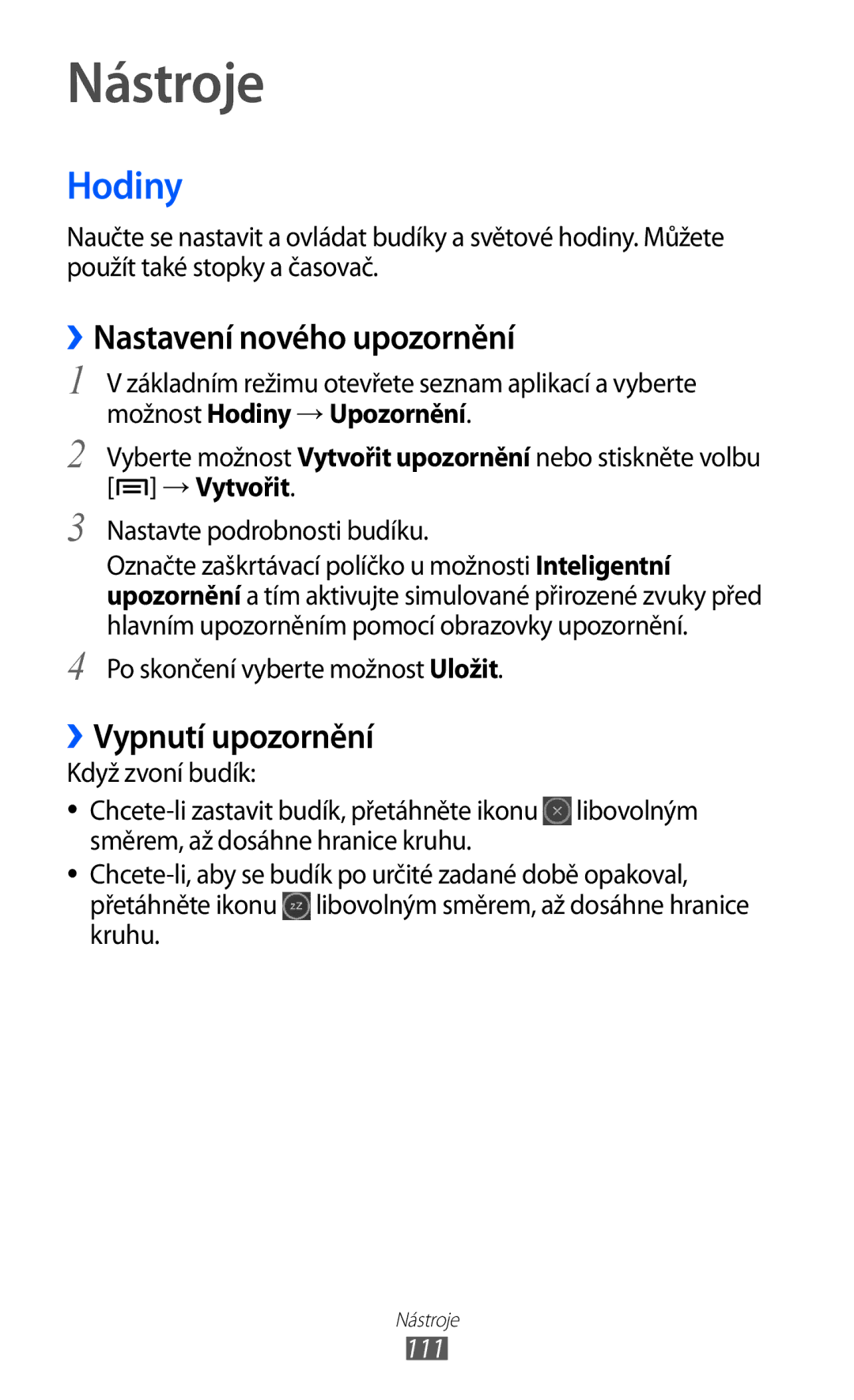 Samsung GT2S7500ABAXSK, GT-S7500ABAXEZ manual Nástroje, Hodiny, ››Nastavení nového upozornění, ››Vypnutí upozornění, 111 