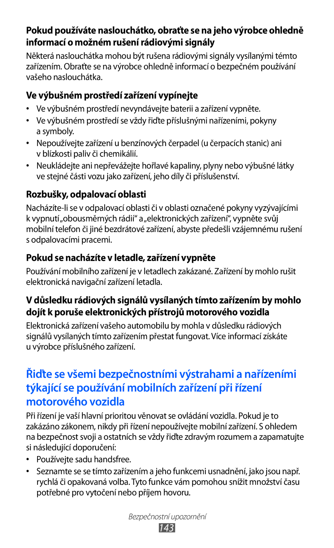 Samsung GT-S7500ABAXSK, GT-S7500ABAXEZ, GT2S7500ABAXSK, GT2S7500ABAVDC manual 143, Ve výbušném prostředí zařízení vypínejte 