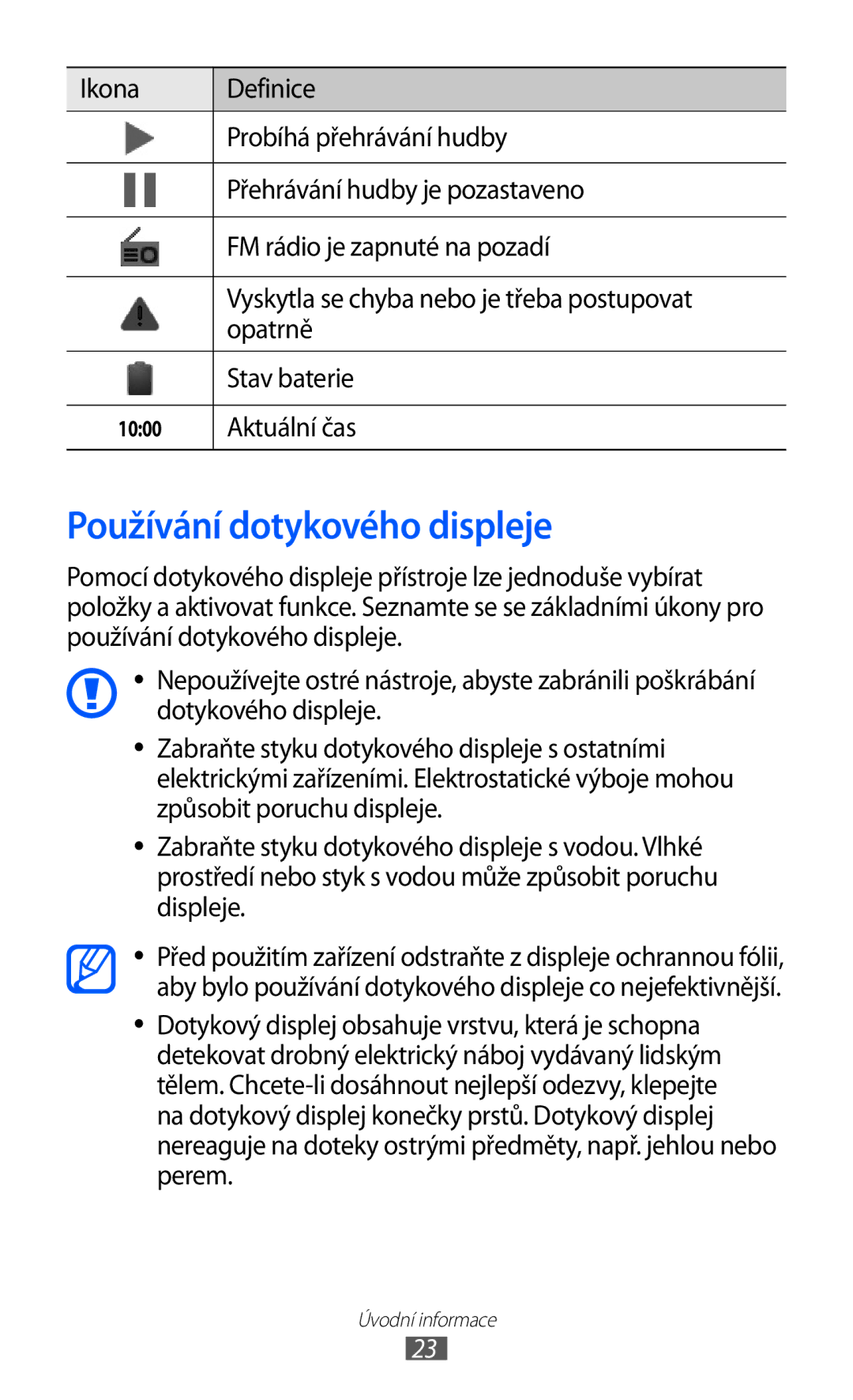 Samsung GT-S7500ABAXSK, GT-S7500ABAXEZ, GT2S7500ABAXSK, GT2S7500ABAVDC manual Používání dotykového displeje, Aktuální čas 