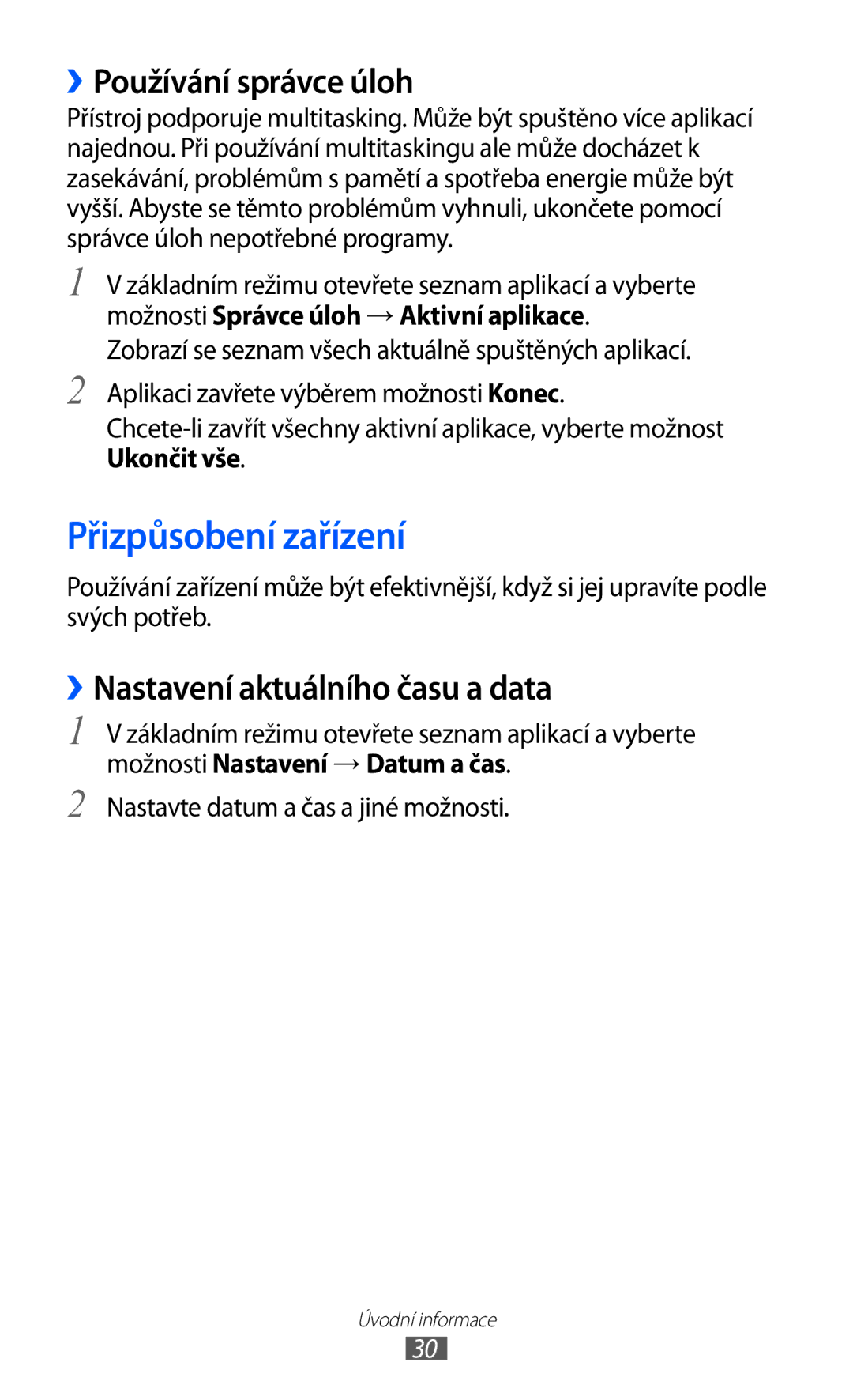 Samsung GT-S7500ABAXEZ, GT2S7500ABAXSK Přizpůsobení zařízení, ››Používání správce úloh, ››Nastavení aktuálního času a data 