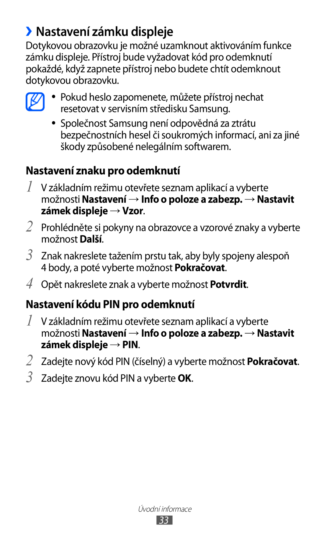 Samsung GT-S7500ABAXSK, GT-S7500ABAXEZ, GT2S7500ABAXSK, GT2S7500ABAVDC manual ››Nastavení zámku displeje, Zámek displeje → PIN 