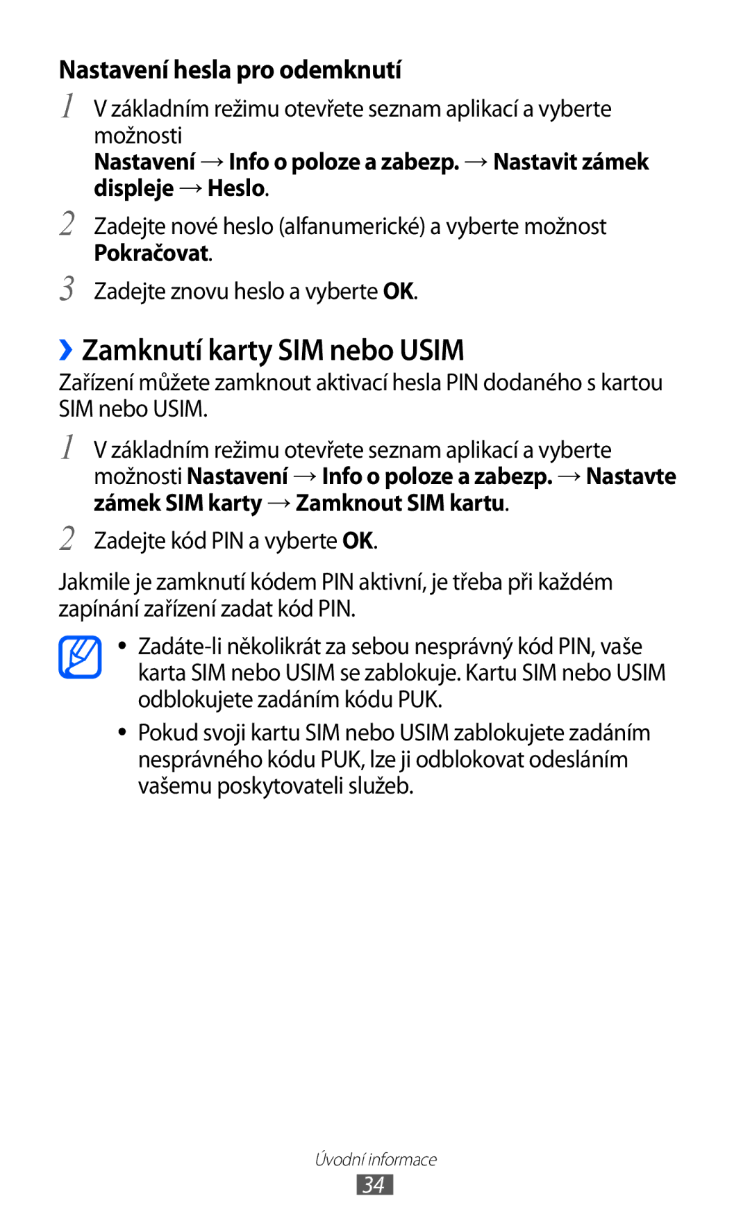 Samsung GT-S7500ABAVDC, GT-S7500ABAXEZ, GT2S7500ABAXSK manual ››Zamknutí karty SIM nebo Usim, Nastavení hesla pro odemknutí 