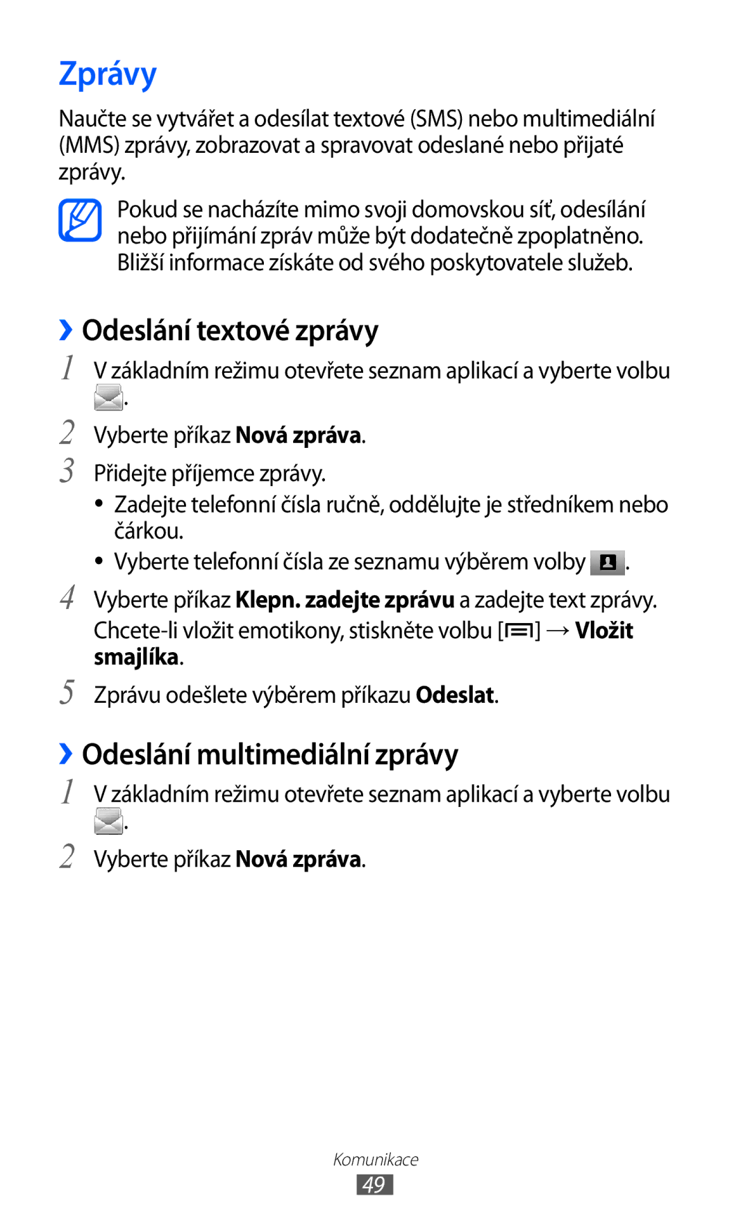 Samsung GT-S7500ABAVDC, GT-S7500ABAXEZ, GT2S7500ABAXSK Zprávy, ››Odeslání textové zprávy, ››Odeslání multimediální zprávy 