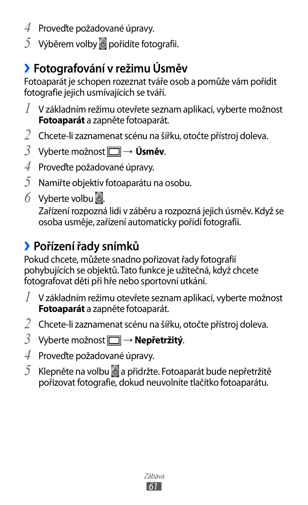 Samsung GT2S7500ABAXSK, GT-S7500ABAXEZ, GT2S7500ABAVDC manual ››Fotografování v režimu Úsměv, ››Pořízení řady snímků 