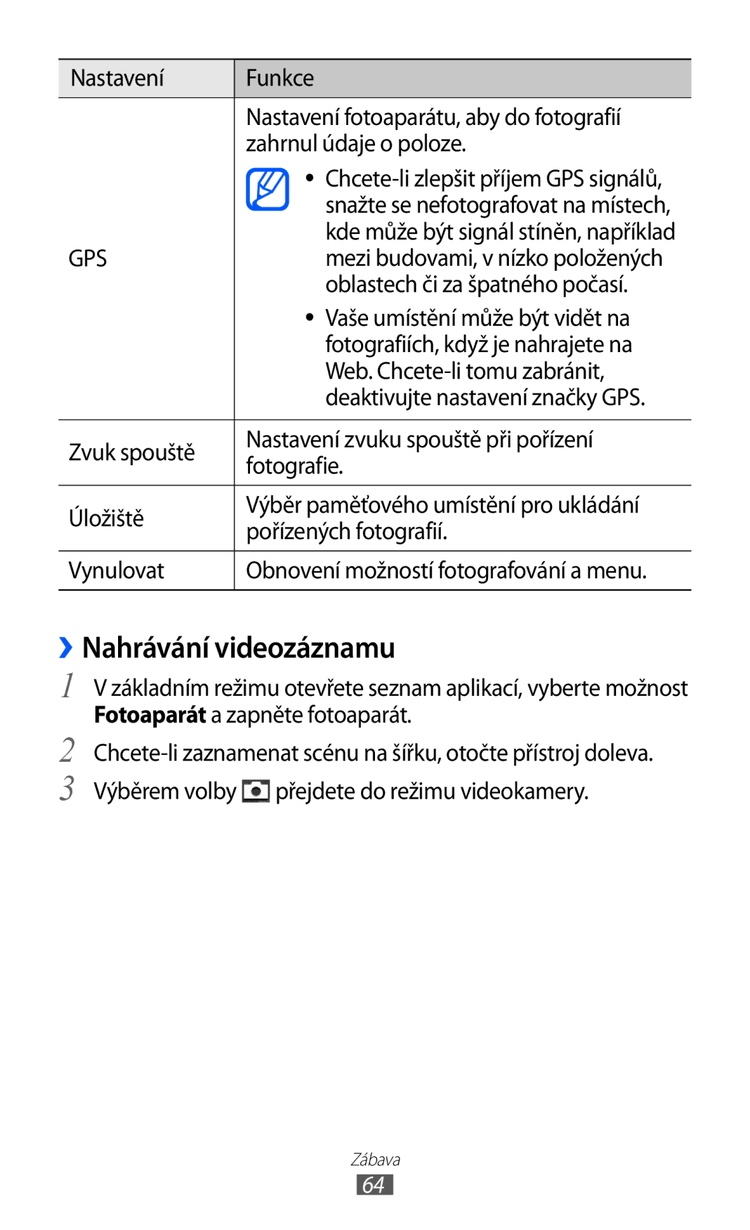 Samsung GT-S7500ABAVDC, GT-S7500ABAXEZ, GT2S7500ABAXSK, GT2S7500ABAVDC, GT-S7500ABAXSK manual ››Nahrávání videozáznamu 