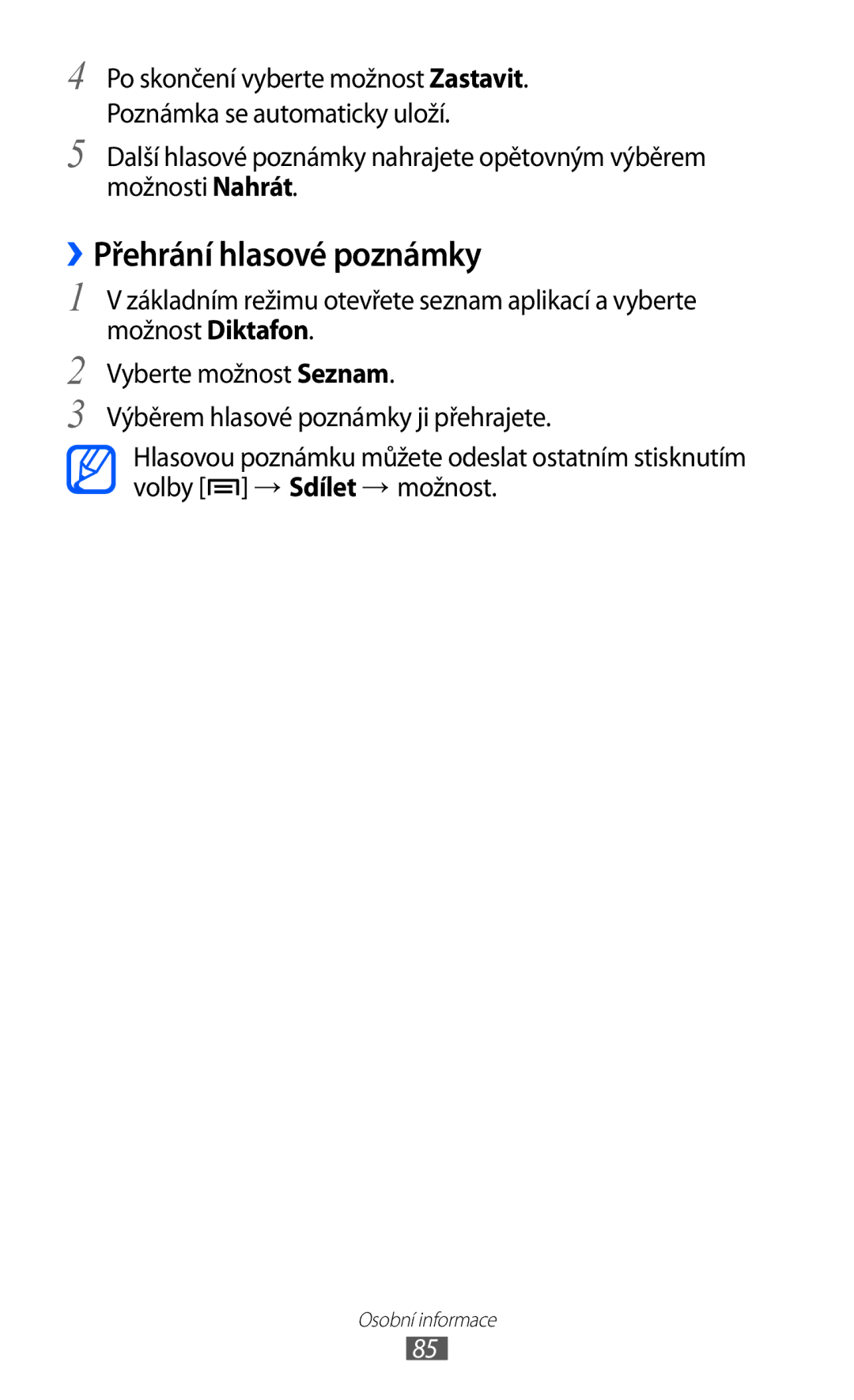 Samsung GT-S7500ABAXEZ, GT2S7500ABAXSK, GT2S7500ABAVDC, GT-S7500ABAXSK, GT-S7500ABAVDC manual ››Přehrání hlasové poznámky 