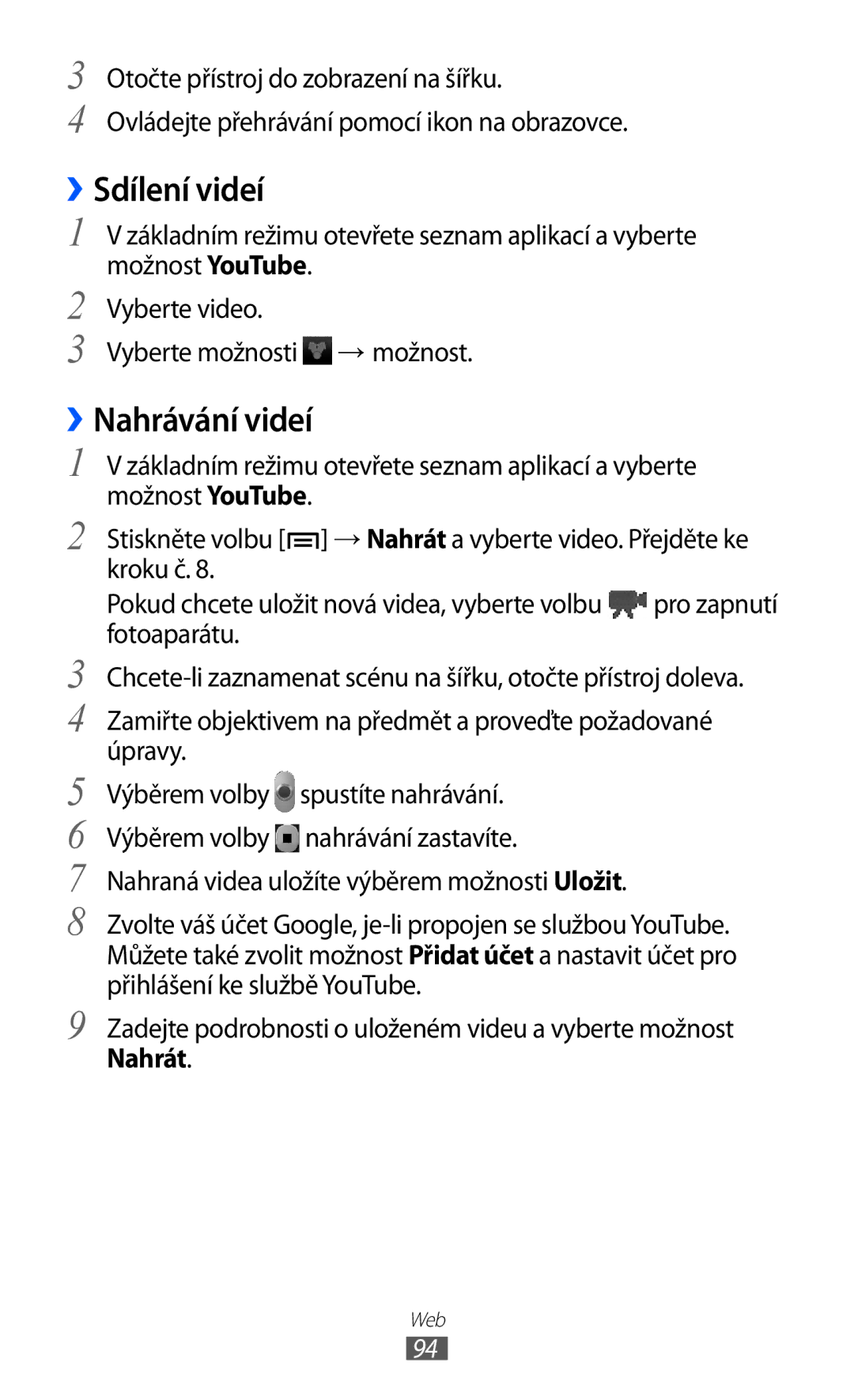 Samsung GT-S7500ABAVDC, GT-S7500ABAXEZ, GT2S7500ABAXSK, GT2S7500ABAVDC manual ››Sdílení videí, ››Nahrávání videí, Nahrát 