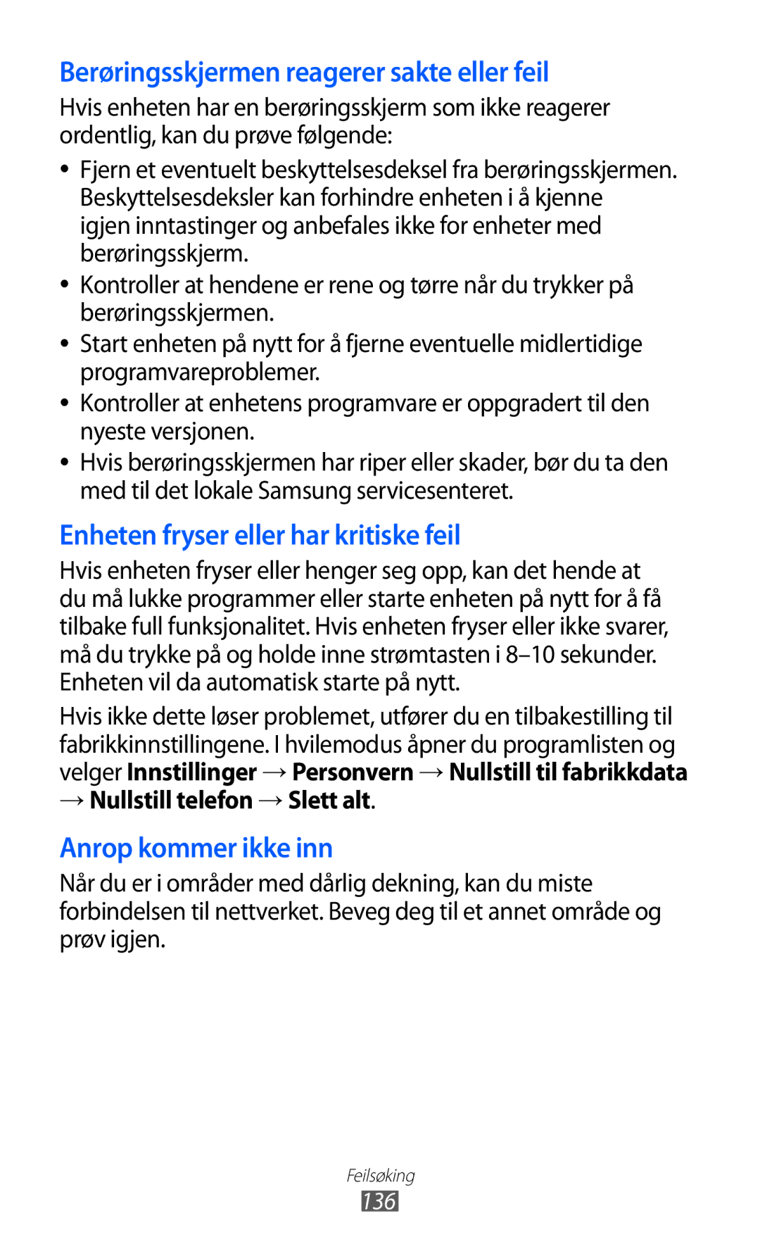 Samsung GT-S7500CWANEE, GT-S7500ABANEE manual Berøringsskjermen reagerer sakte eller feil, → Nullstill telefon → Slett alt 