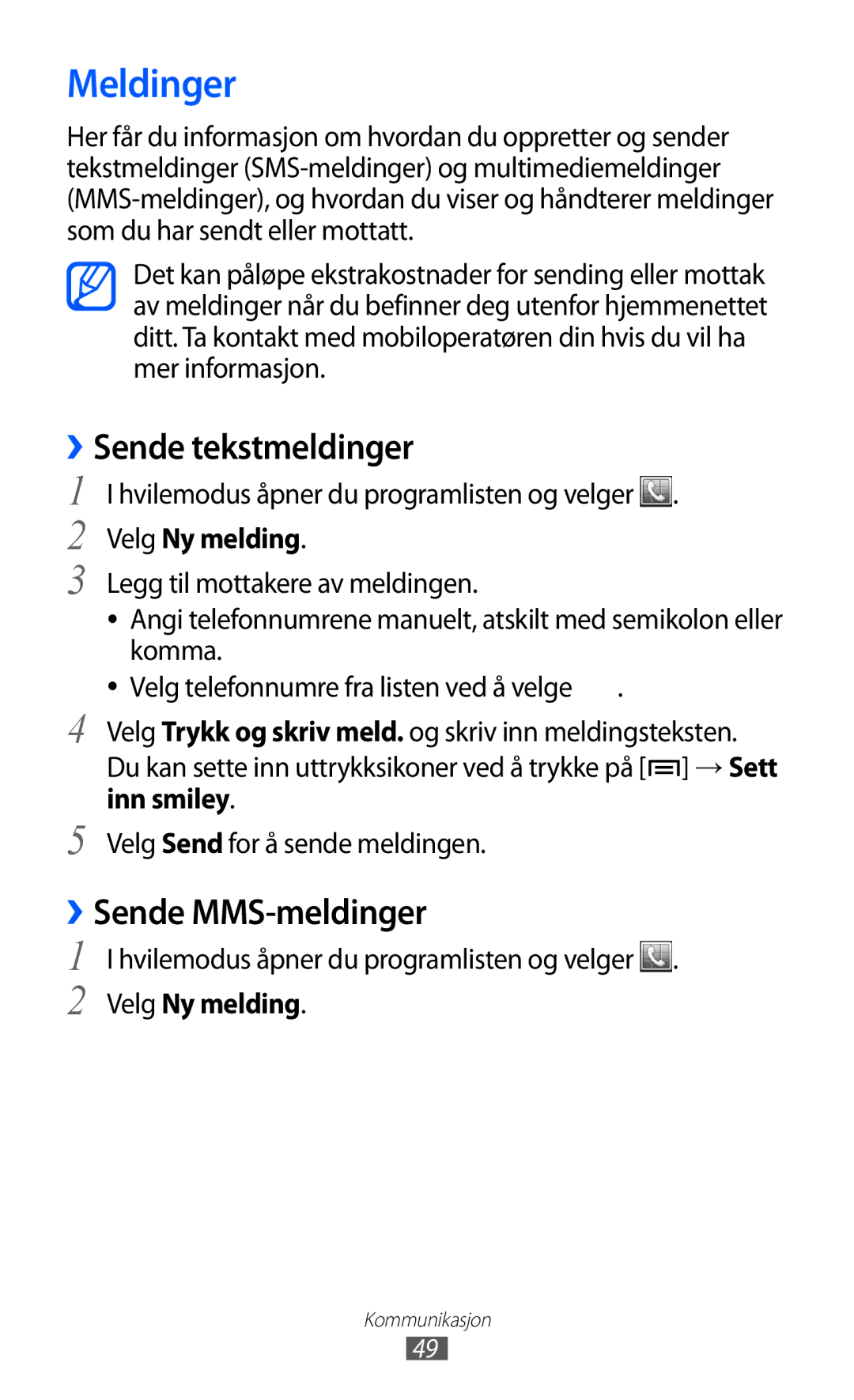 Samsung GT-S7500ABANEE, GT-S7500CWANEE manual Meldinger, ››Sende tekstmeldinger, ››Sende MMS-meldinger, Velg Ny melding 