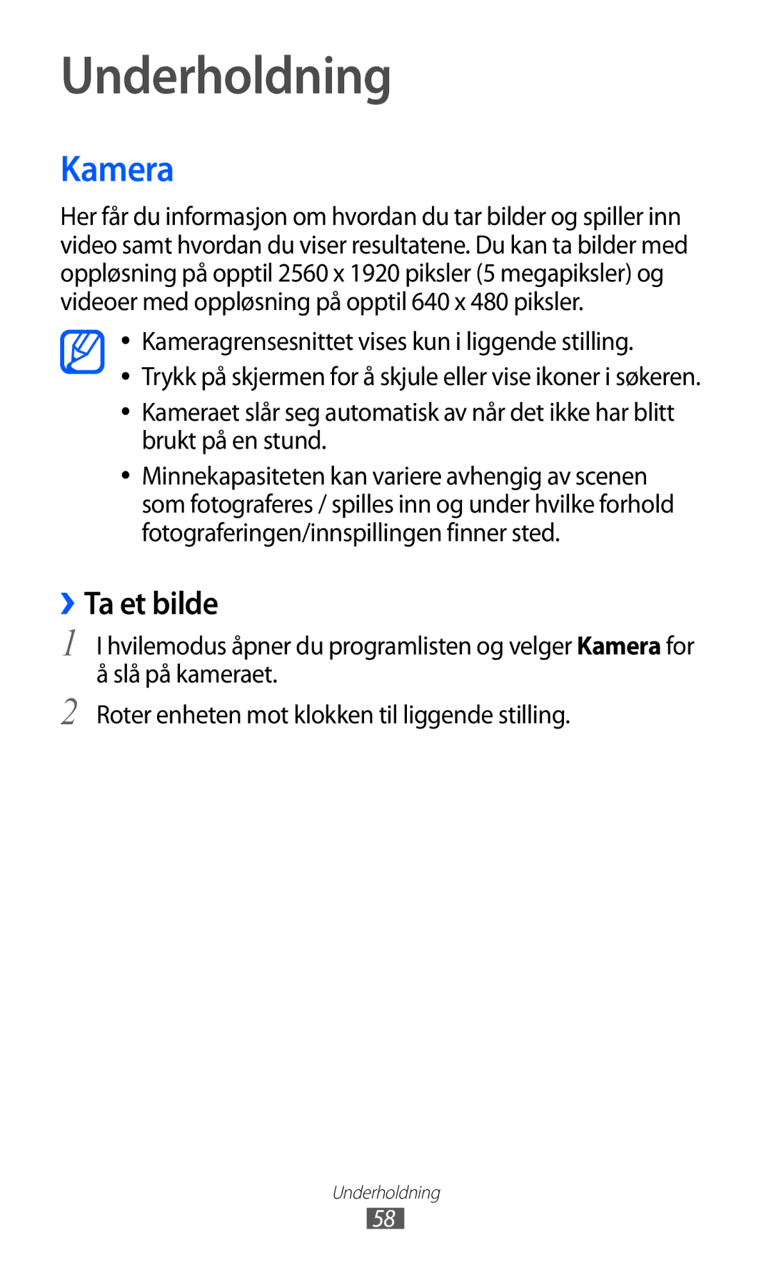 Samsung GT-S7500CWANEE, GT-S7500ABANEE manual Underholdning, Kamera, ››Ta et bilde 