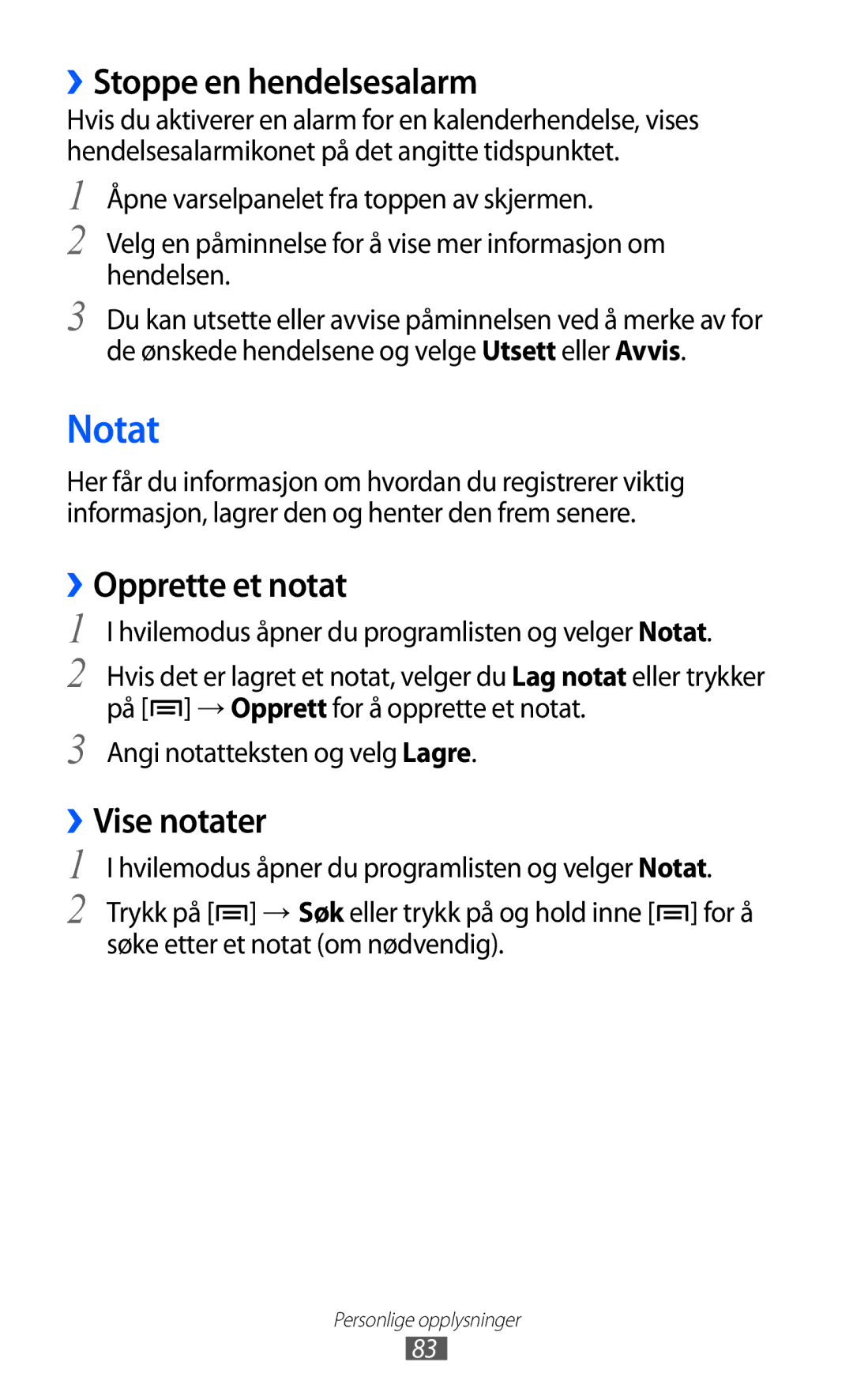Samsung GT-S7500ABANEE, GT-S7500CWANEE manual Notat, ››Stoppe en hendelsesalarm, ››Opprette et notat, ››Vise notater 