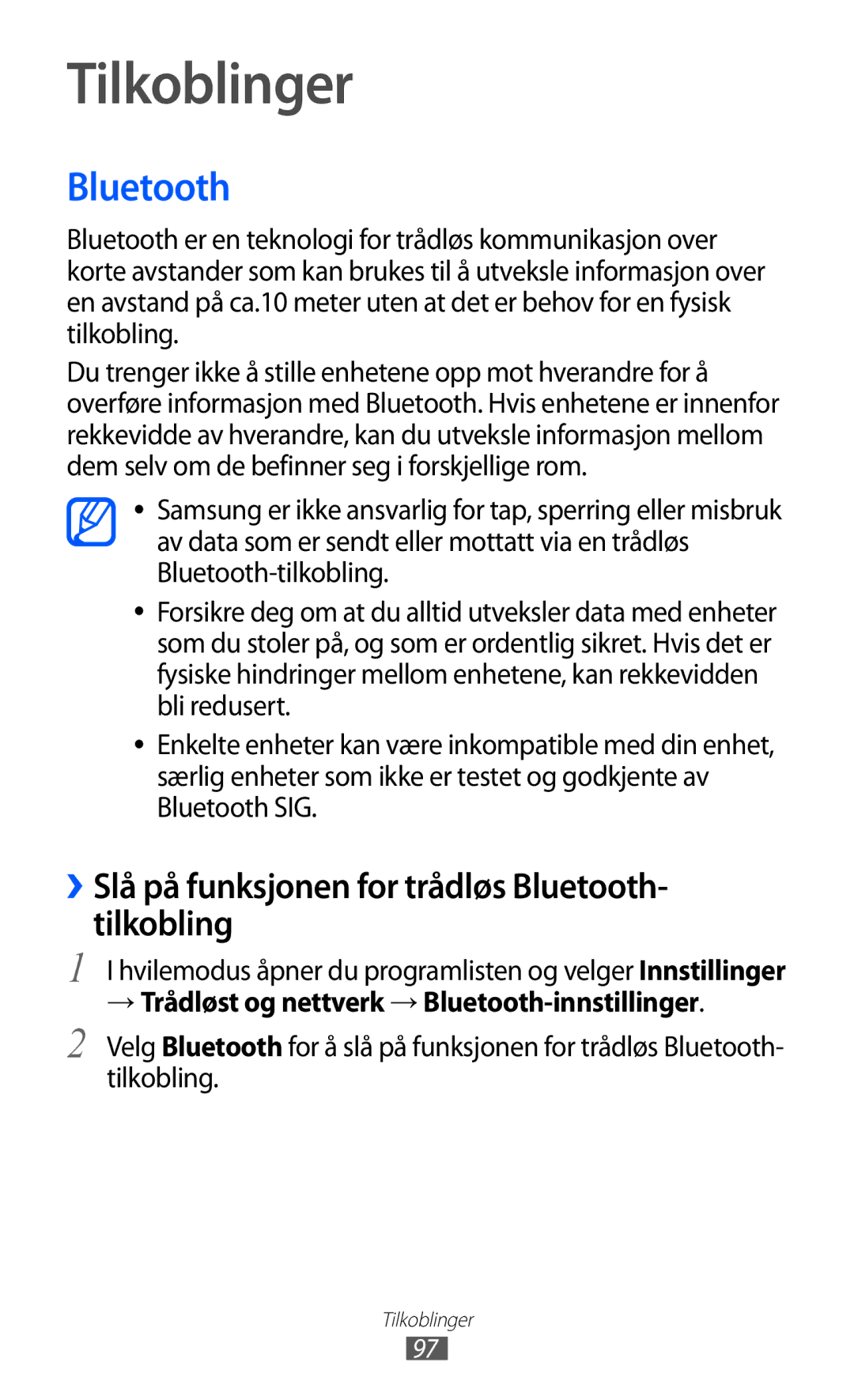 Samsung GT-S7500ABANEE, GT-S7500CWANEE manual Tilkoblinger, ››Slå på funksjonen for trådløs Bluetooth- tilkobling 