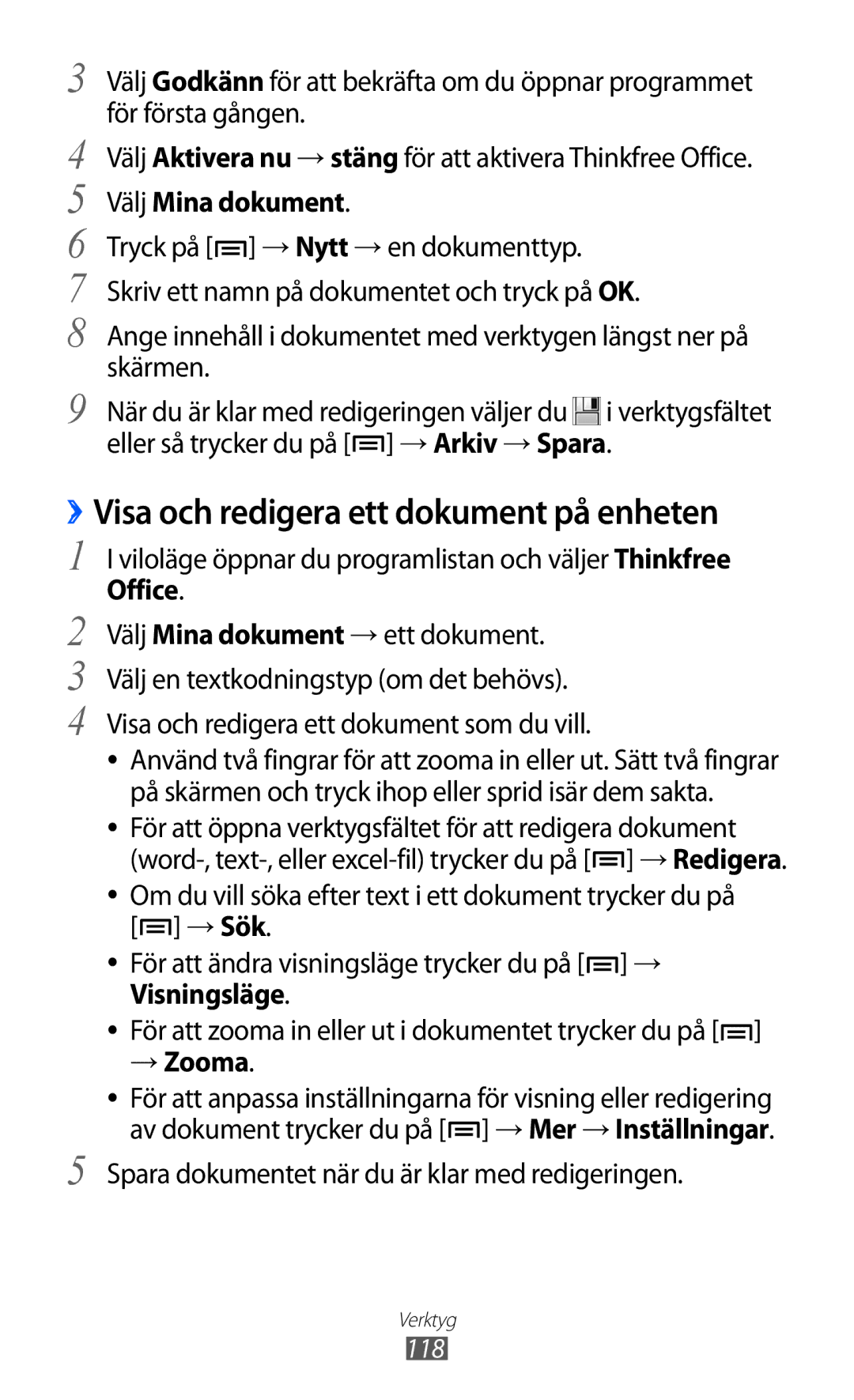 Samsung GT-S7500CWANEE, GT-S7500ABANEE Välj Mina dokument, Viloläge öppnar du programlistan och väljer Thinkfree, Office 