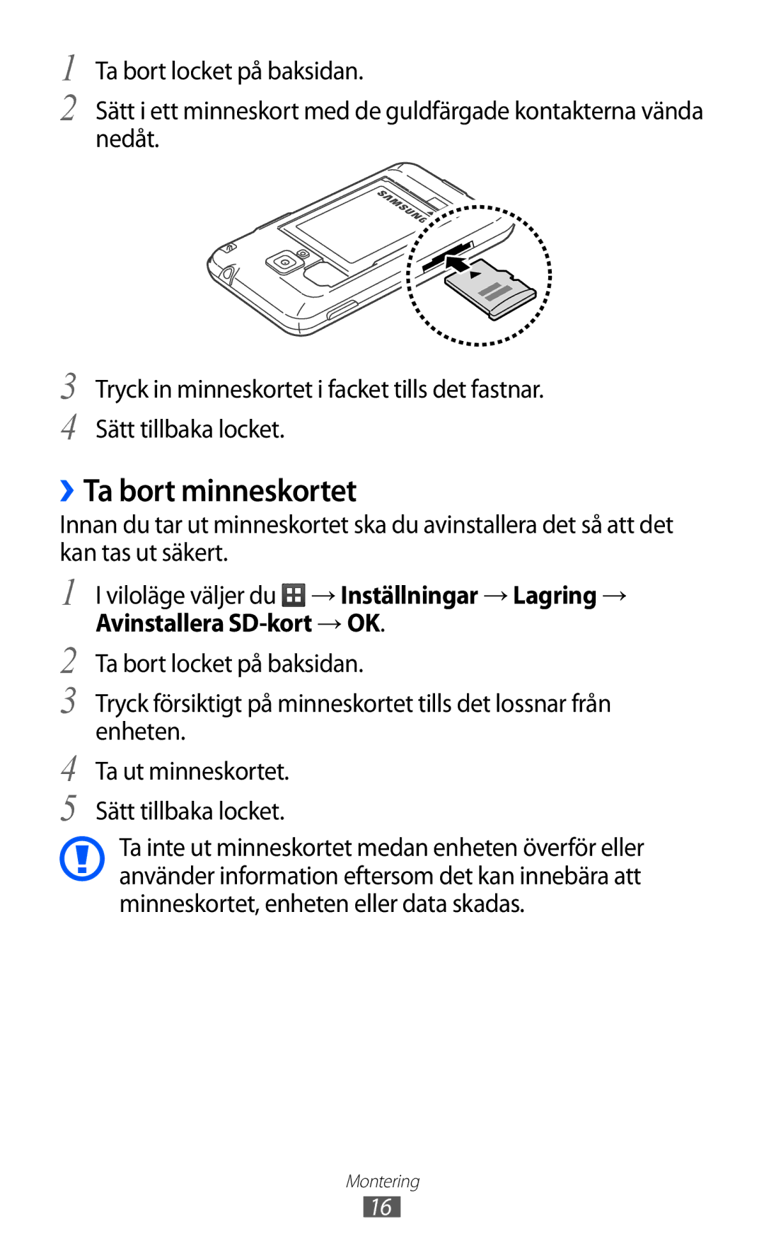 Samsung GT-S7500CWANEE, GT-S7500ABANEE manual ››Ta bort minneskortet 