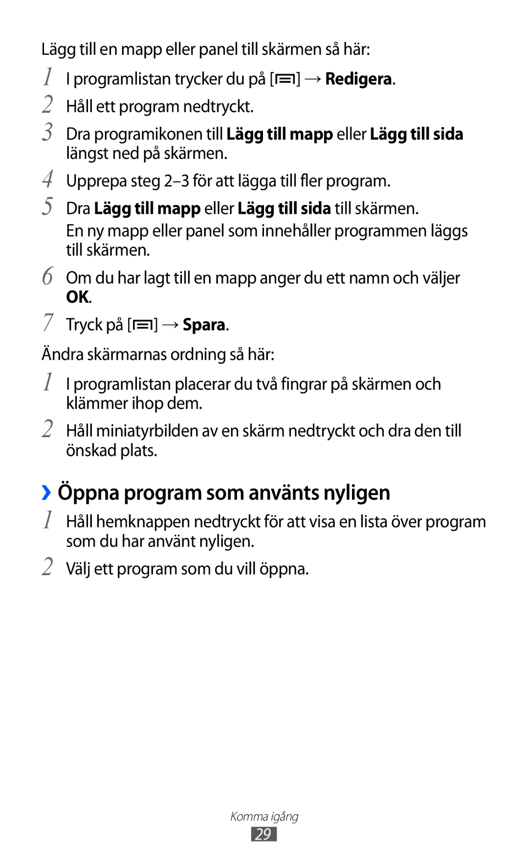 Samsung GT-S7500ABANEE manual ››Öppna program som använts nyligen, Dra Lägg till mapp eller Lägg till sida till skärmen 