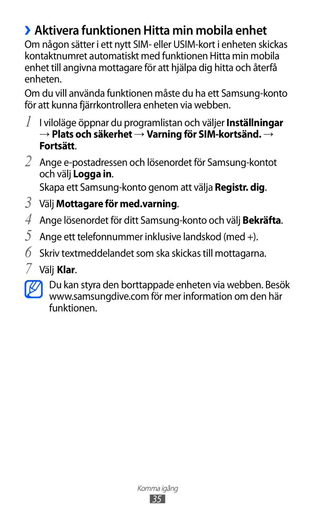 Samsung GT-S7500ABANEE, GT-S7500CWANEE manual ››Aktivera funktionen Hitta min mobila enhet, Välj Mottagare för med.varning 