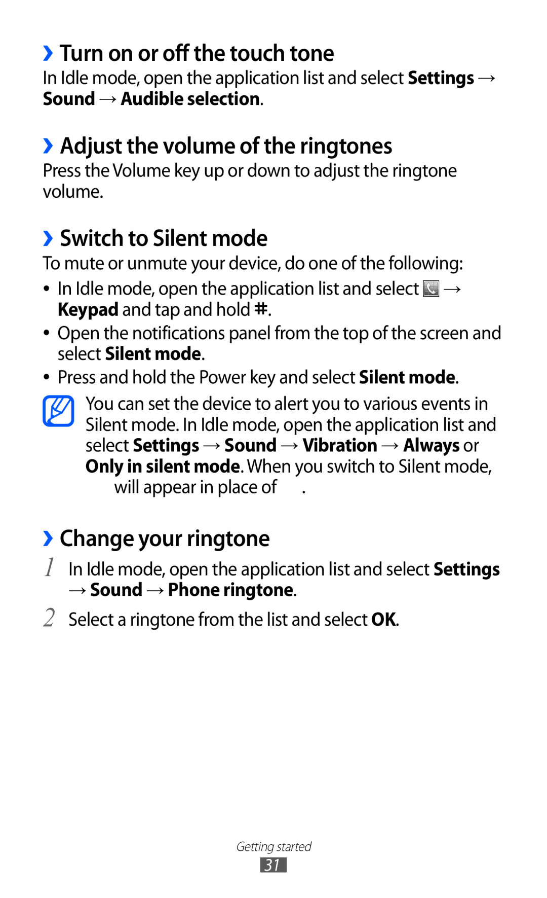 Samsung GT-S7500CWATHR ››Turn on or off the touch tone, ››Adjust the volume of the ringtones, ››Switch to Silent mode 