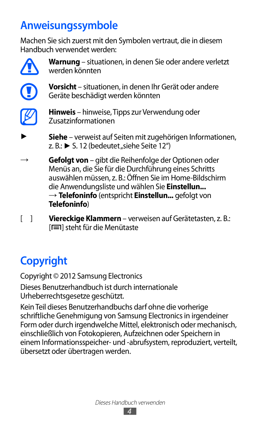 Samsung GT-S7500ABAATO, GT-S7500CWATUR, GT-S7500ABADBT, GT-S7500CWADBT, GT-S7500CWATCL manual Anweisungssymbole, Copyright 