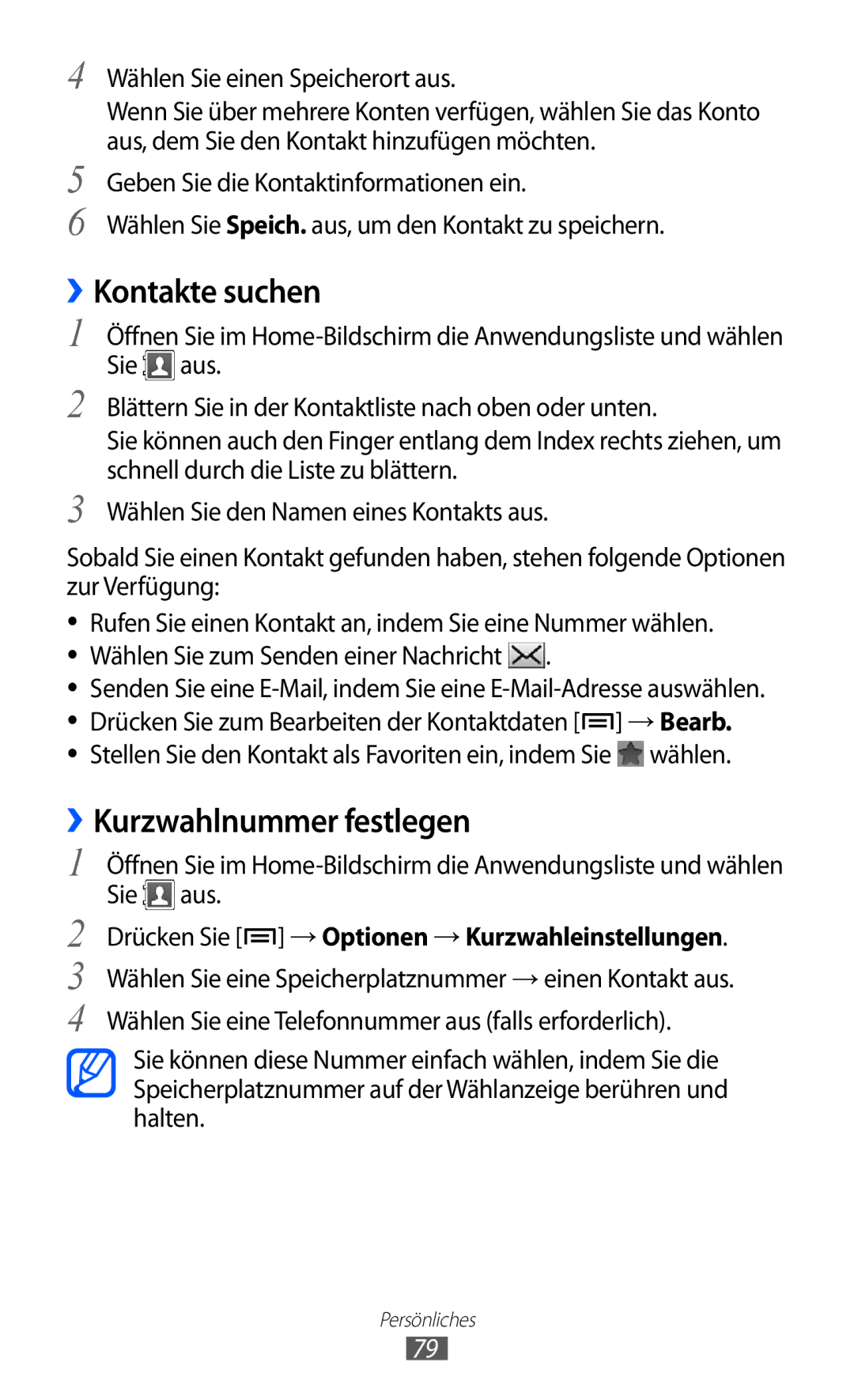 Samsung GT-S7500ABAATO manual ››Kontakte suchen, ››Kurzwahlnummer festlegen, Drücken Sie → Optionen → Kurzwahleinstellungen 