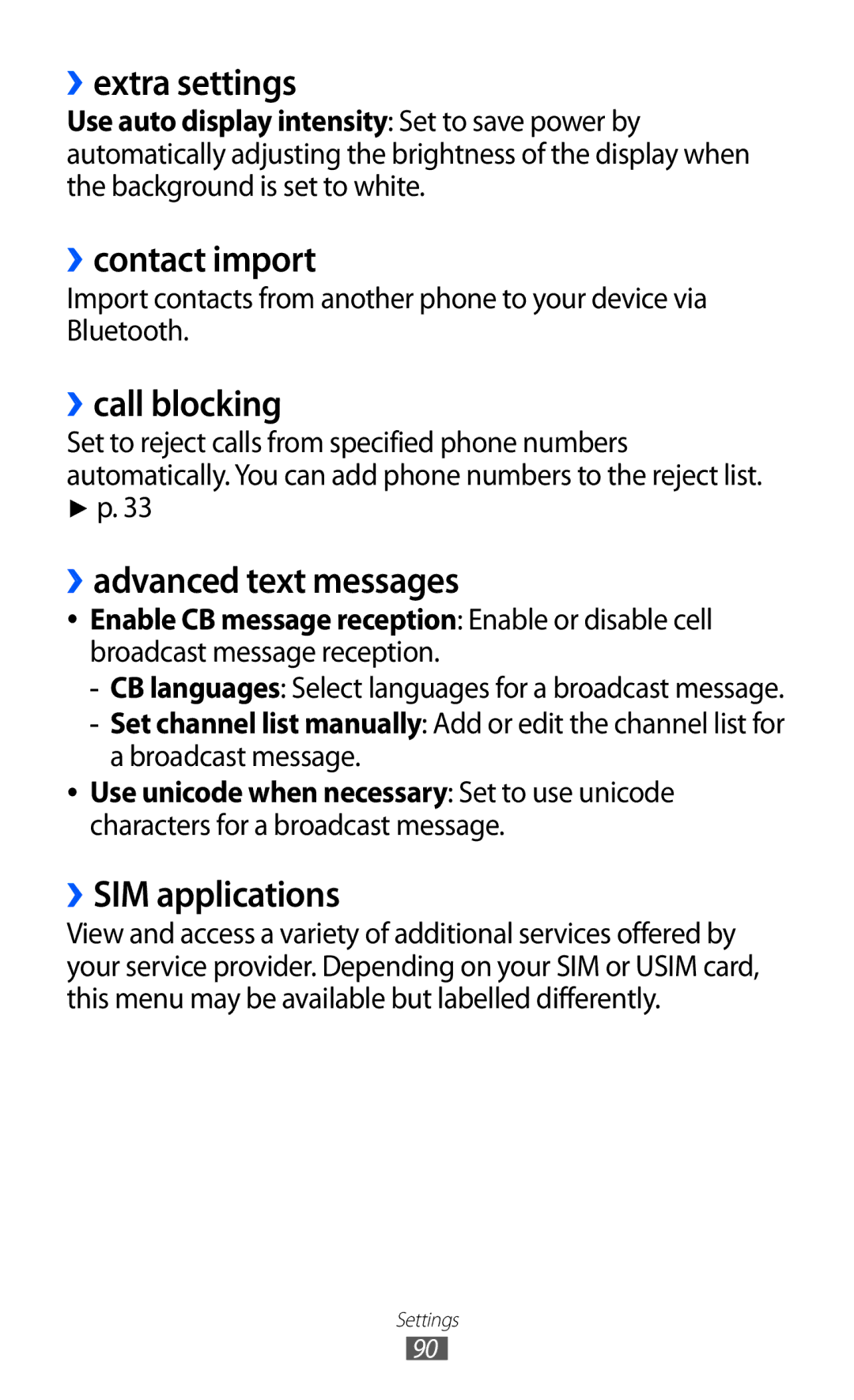 Samsung GT-S7530EAAO2C ››extra settings, ››contact import, ››call blocking, ››advanced text messages, ››SIM applications 