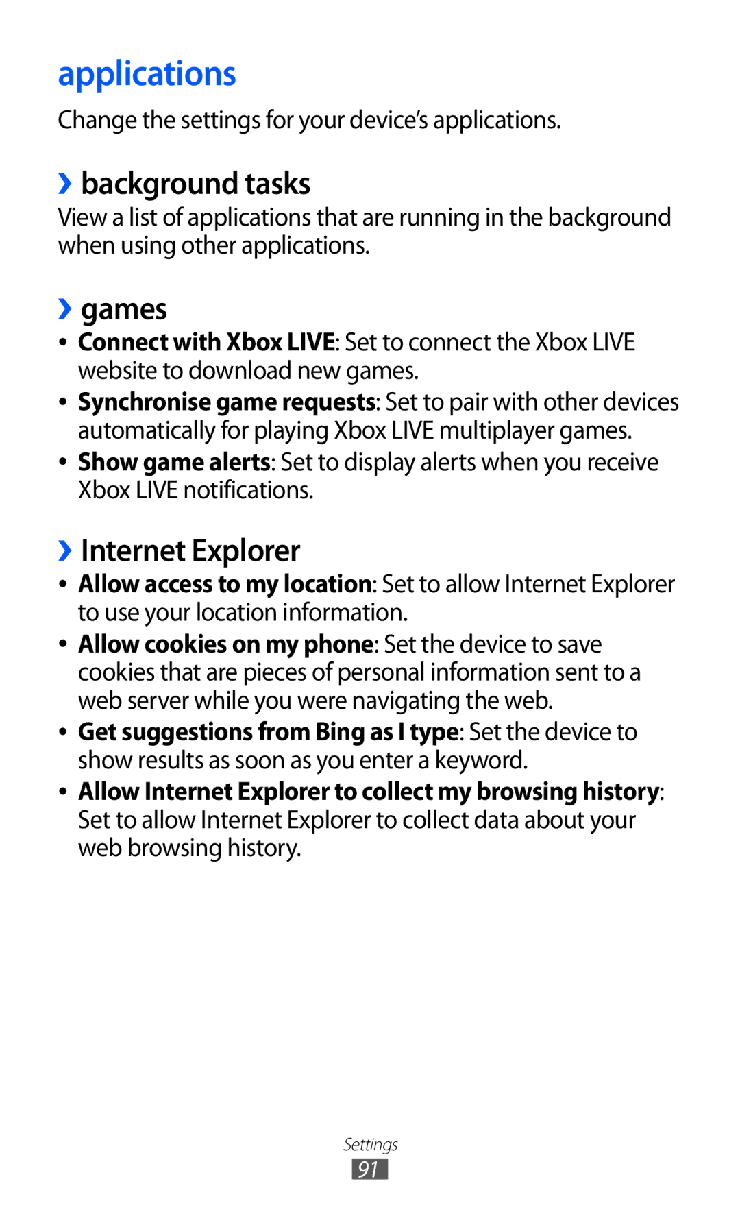 Samsung GT-S7530EAAXEZ, GT-S7530EAAO2C, GT-S7530EAAPAN manual Applications, ››background tasks, ››games, ››Internet Explorer 