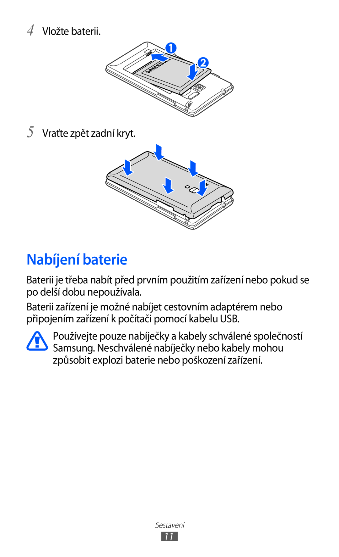 Samsung GT-S7530EAAXEZ, GT-S7530EAAO2C manual Nabíjení baterie, Vložte baterii Vraťte zpět zadní kryt 