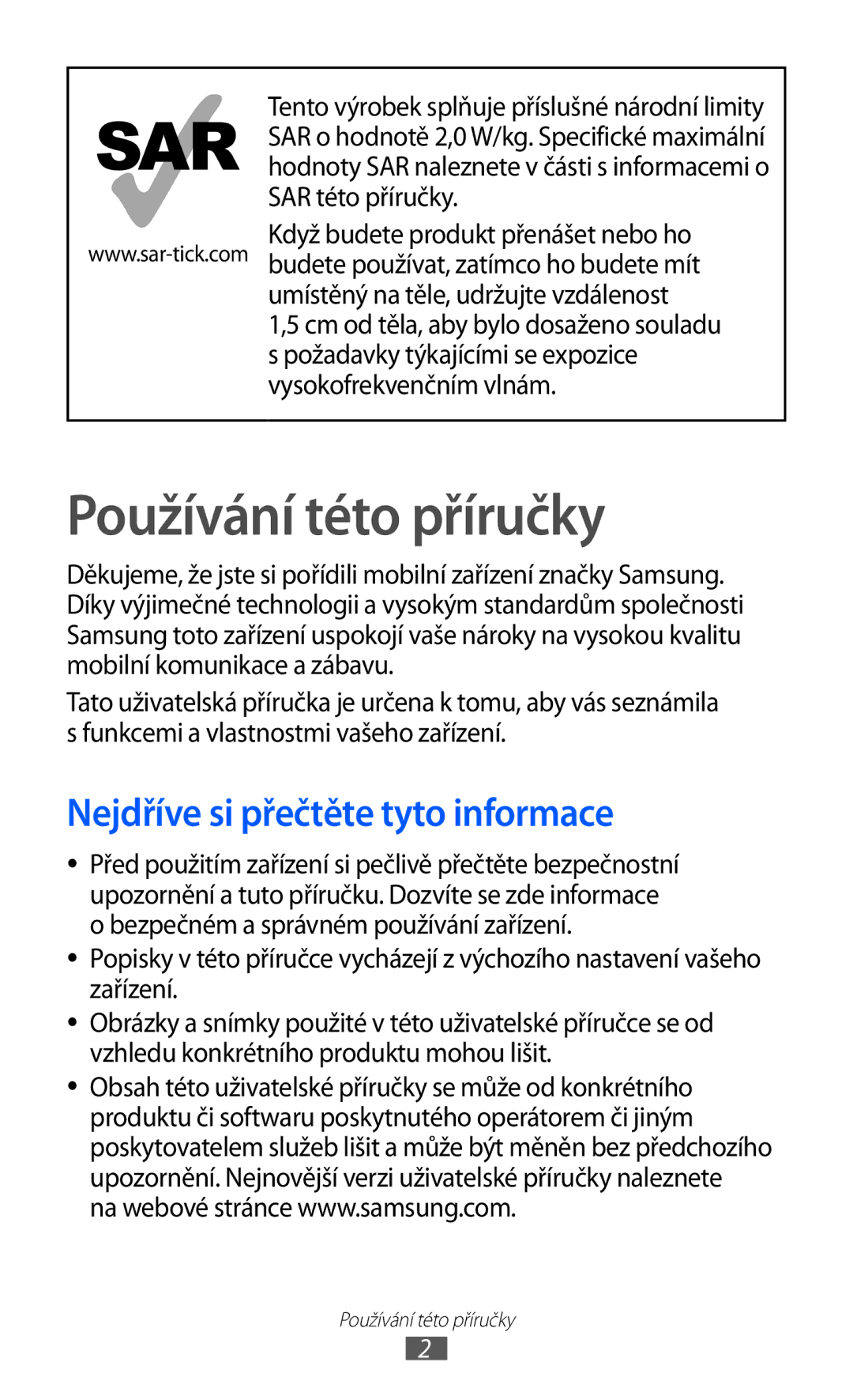 Samsung GT-S7530EAAO2C, GT-S7530EAAXEZ manual Používání této příručky, Nejdříve si přečtěte tyto informace 