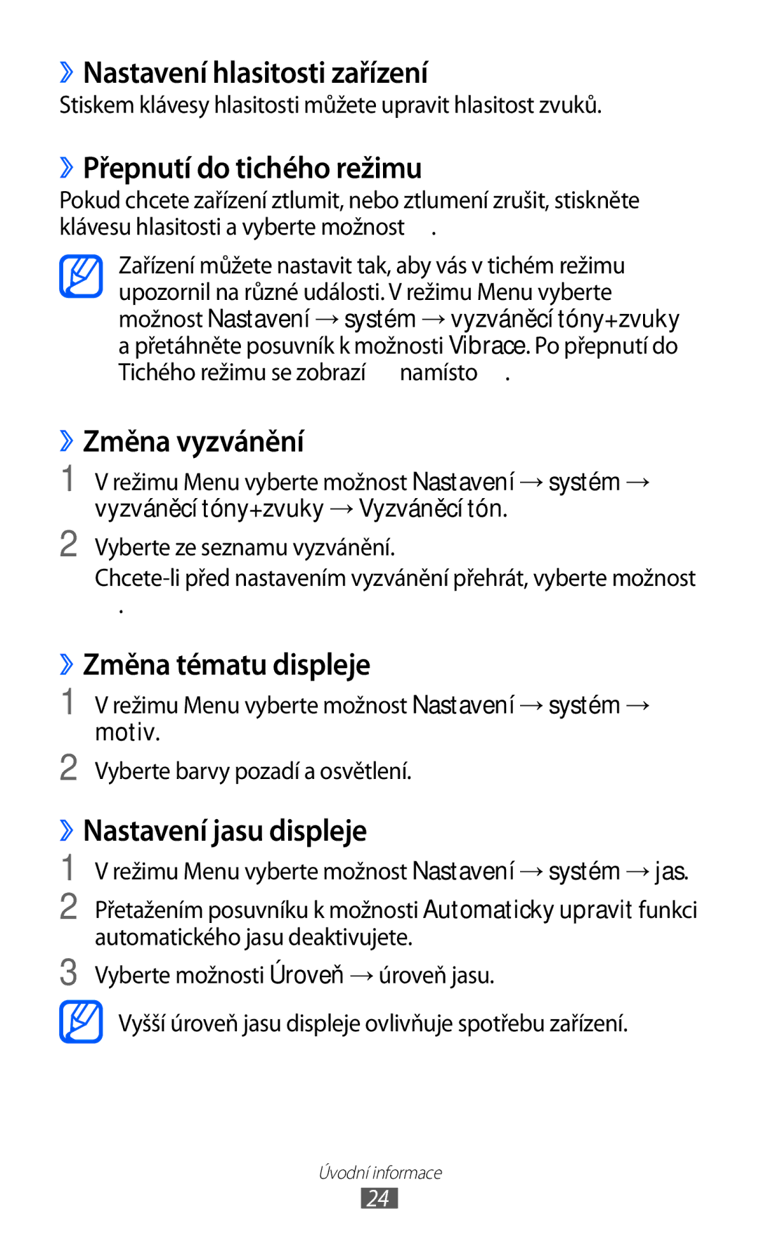 Samsung GT-S7530EAAO2C, GT-S7530EAAXEZ ››Nastavení hlasitosti zařízení, ››Přepnutí do tichého režimu, ››Změna vyzvánění 