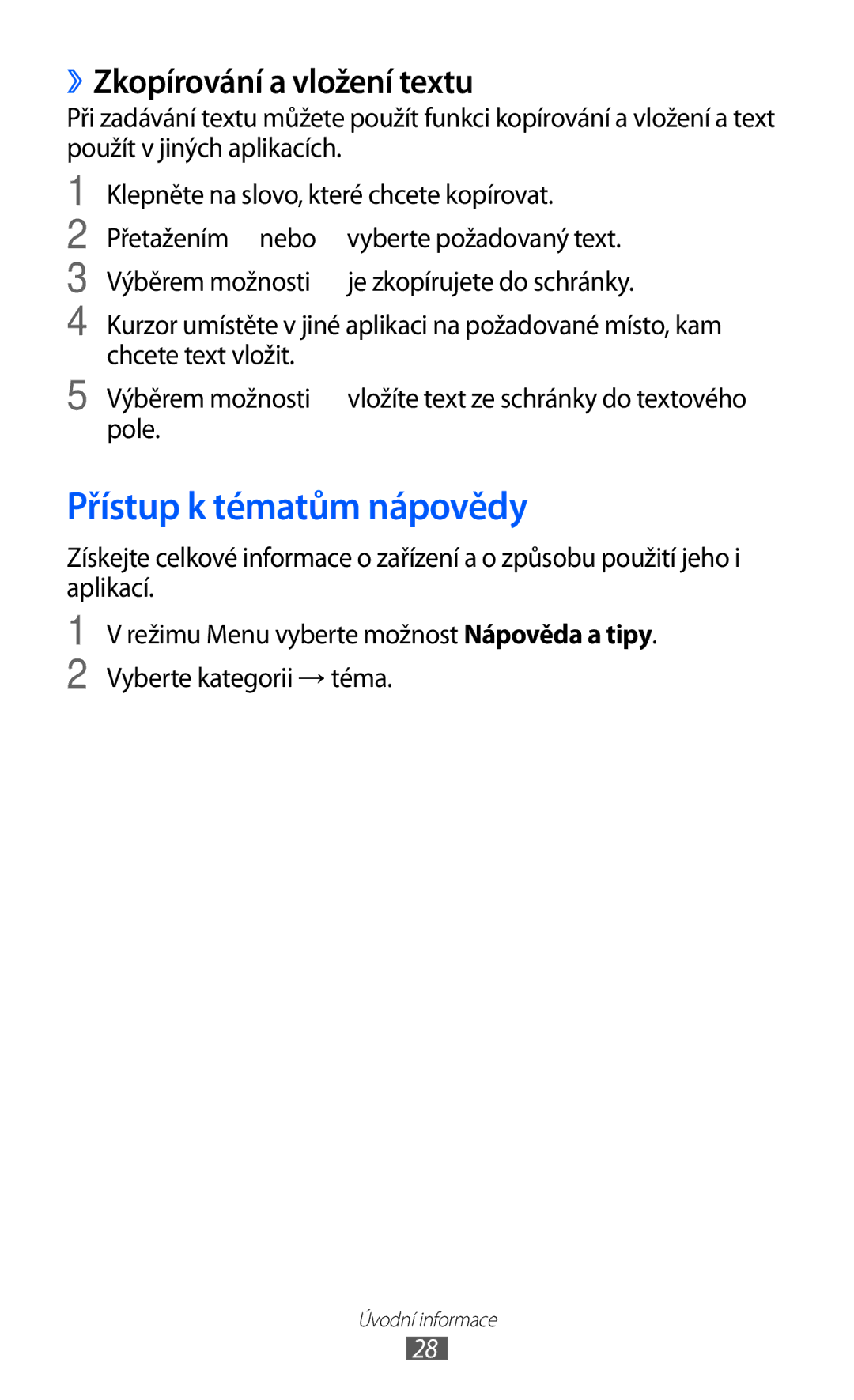 Samsung GT-S7530EAAO2C, GT-S7530EAAXEZ manual Přístup k tématům nápovědy, ››Zkopírování a vložení textu 