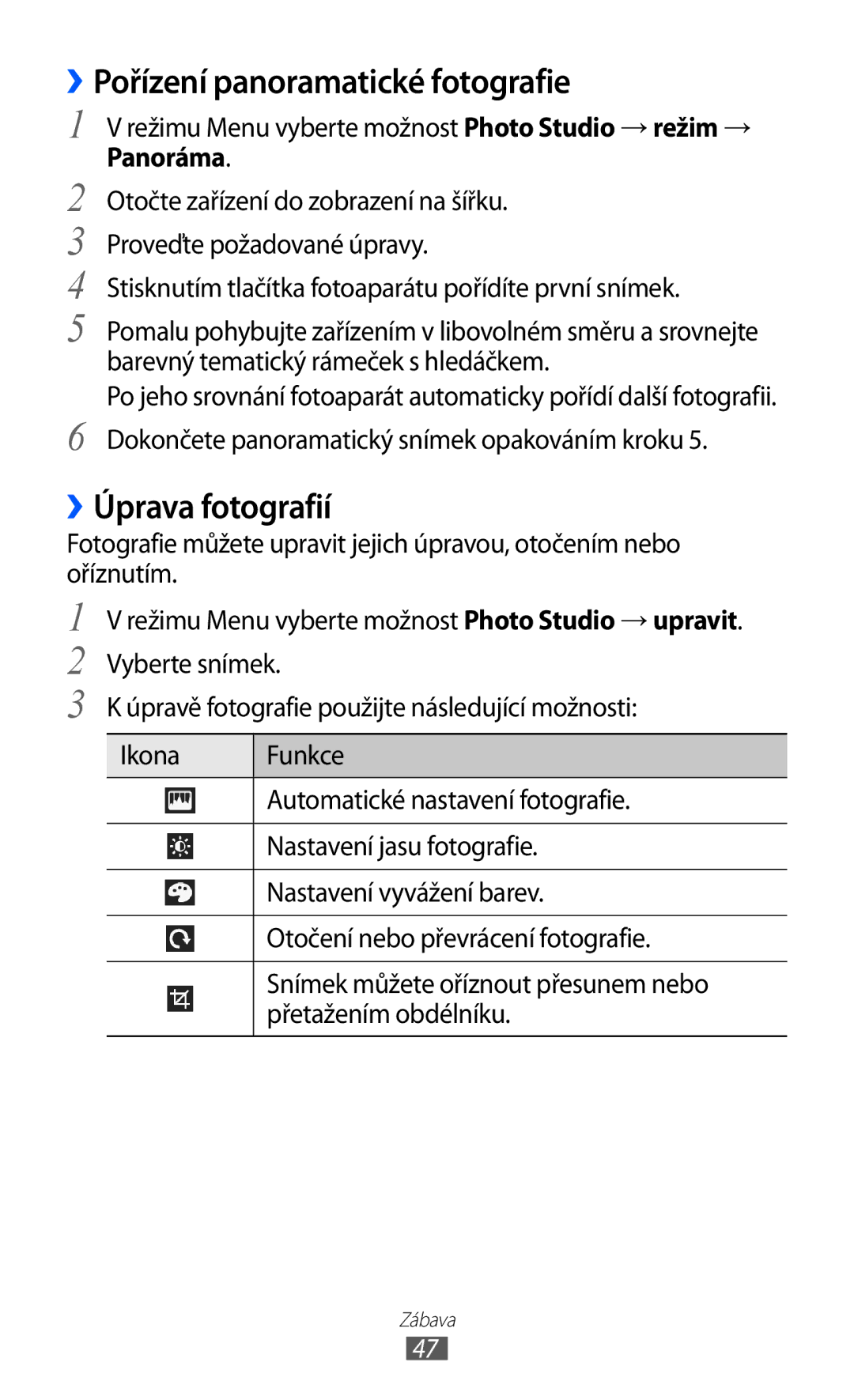 Samsung GT-S7530EAAXEZ, GT-S7530EAAO2C manual ››Pořízení panoramatické fotografie, ››Úprava fotografií 