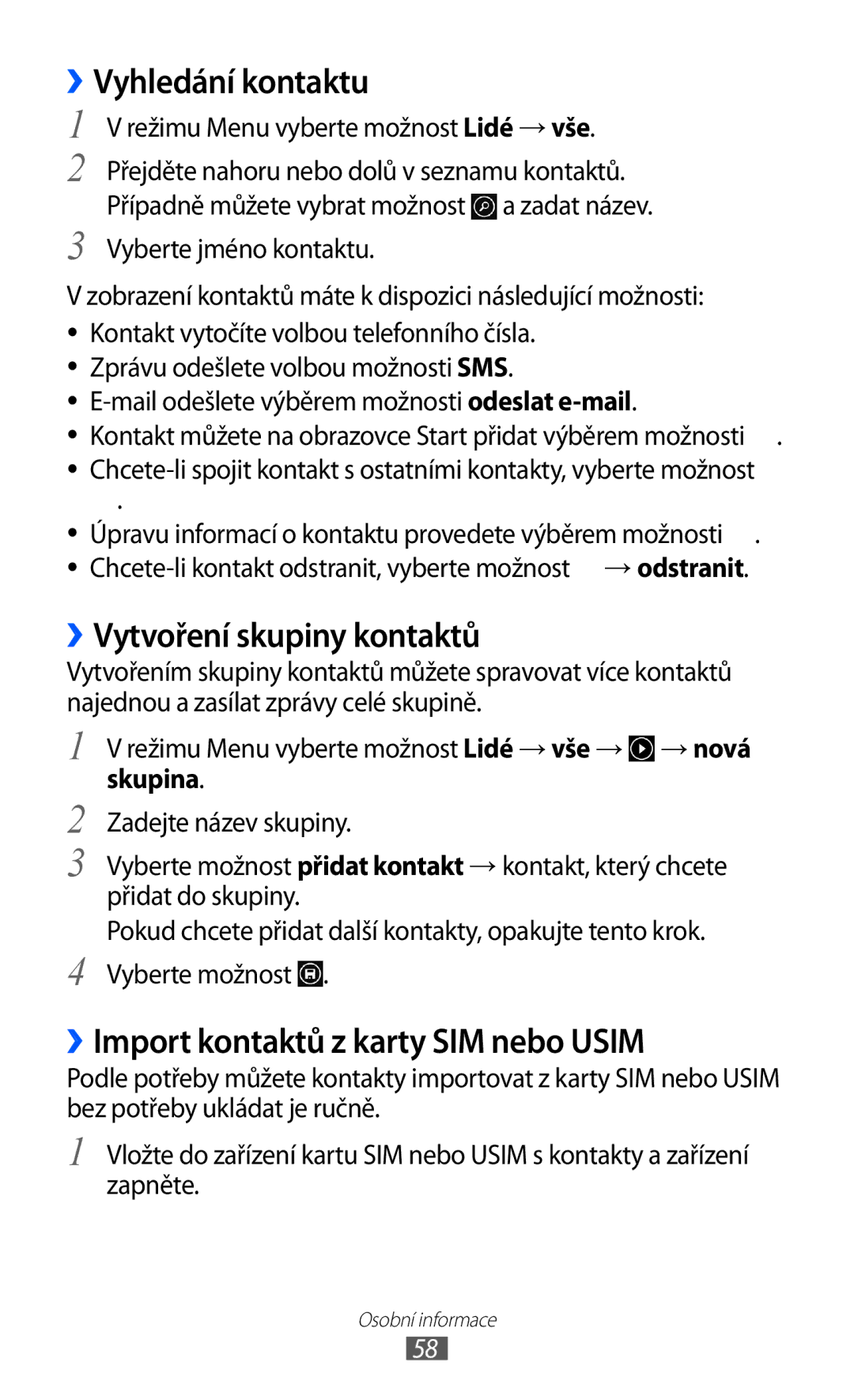 Samsung GT-S7530EAAO2C manual ››Vyhledání kontaktu, ››Vytvoření skupiny kontaktů, ››Import kontaktů z karty SIM nebo Usim 