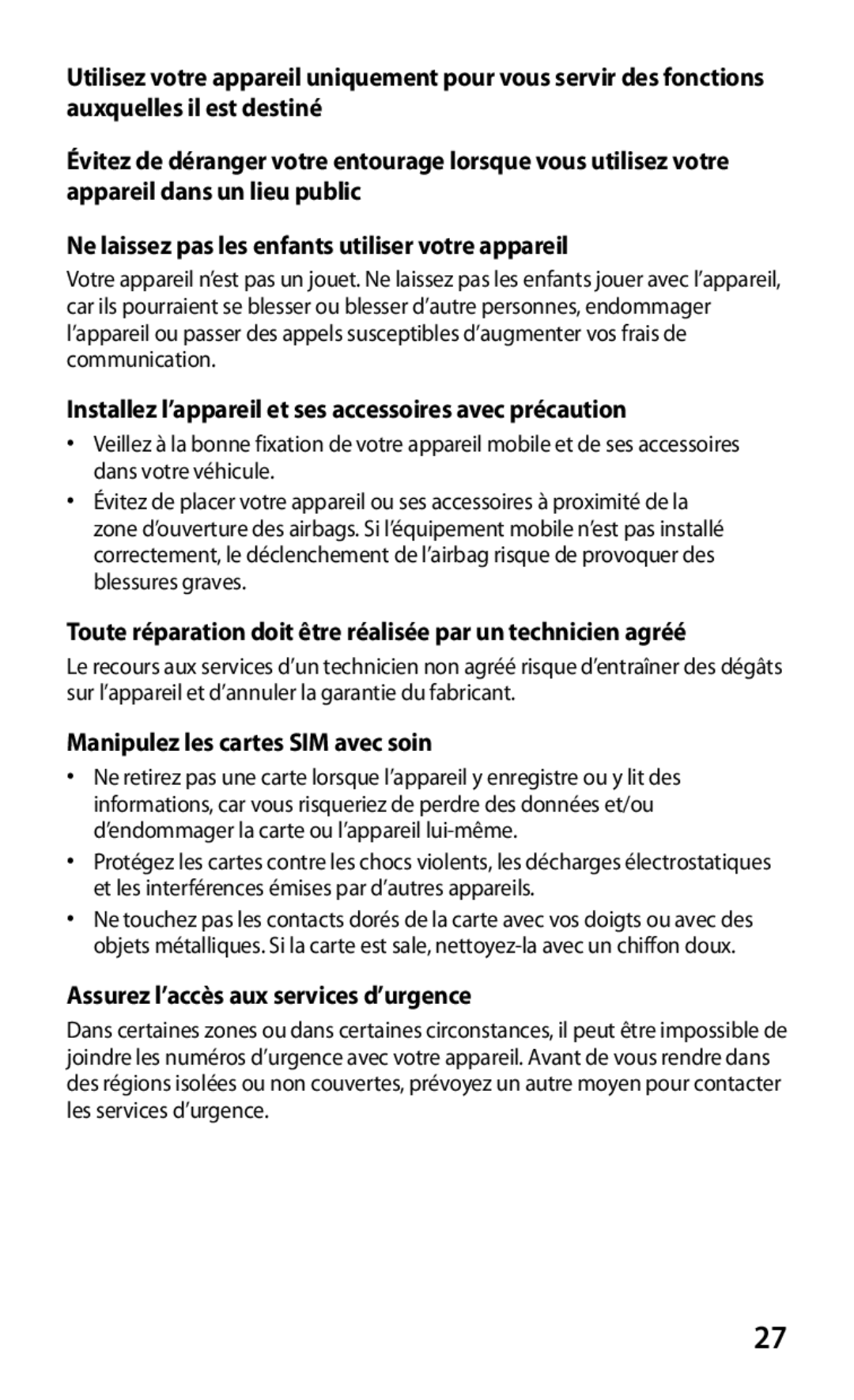 Samsung GT-S7530EAAXEF manual Installez l’appareil et ses accessoires avec précaution, Manipulez les cartes SIM avec soin 