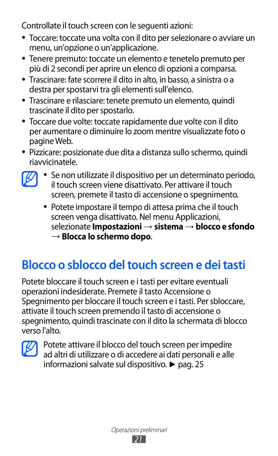 Samsung GT-S7530EAEITV, GT-S7530EAETIM manual Blocco o sblocco del touch screen e dei tasti, → Blocca lo schermo dopo 