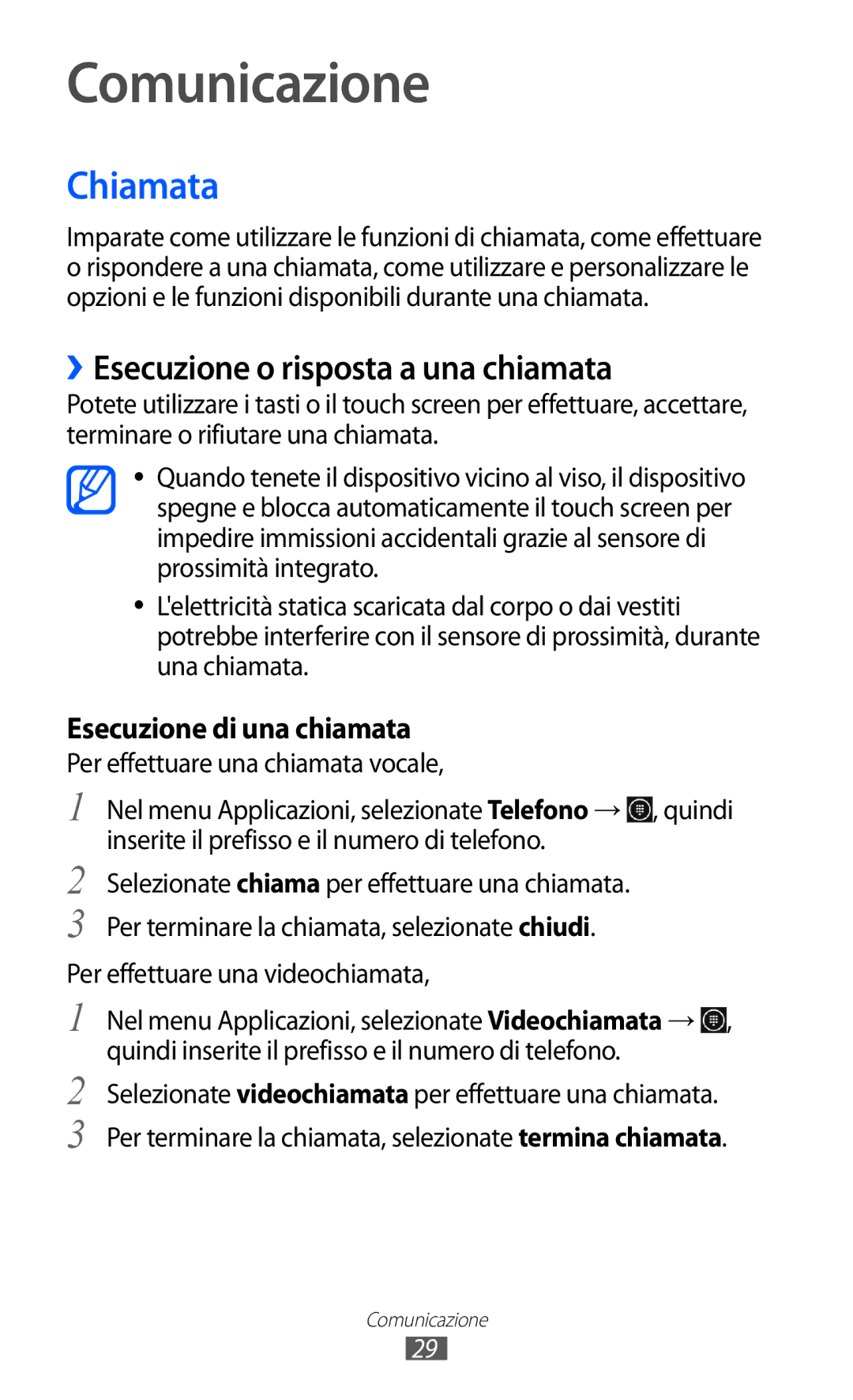 Samsung GT-S7530EAEITV, GT-S7530EAETIM manual Comunicazione, Chiamata, ››Esecuzione o risposta a una chiamata 