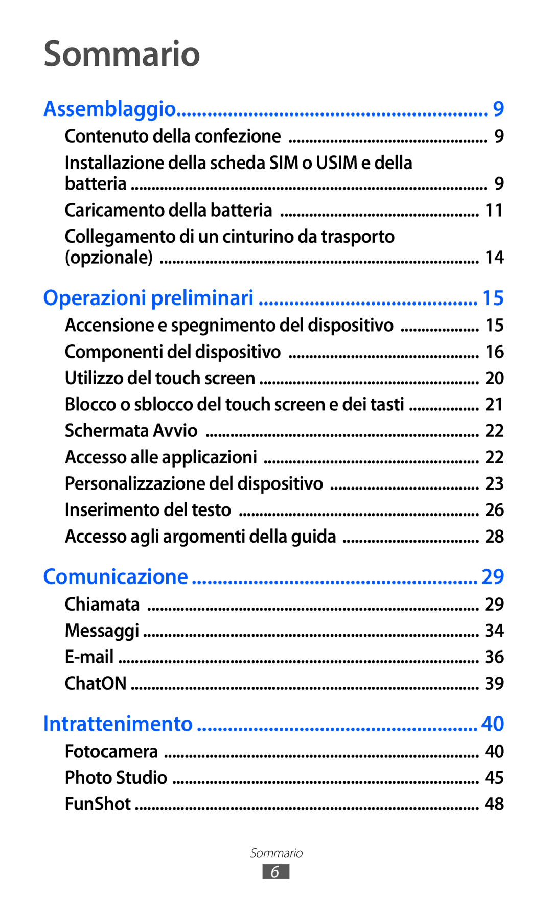 Samsung GT-S7530EAETIM, GT-S7530EAEITV manual Sommario, Collegamento di un cinturino da trasporto 