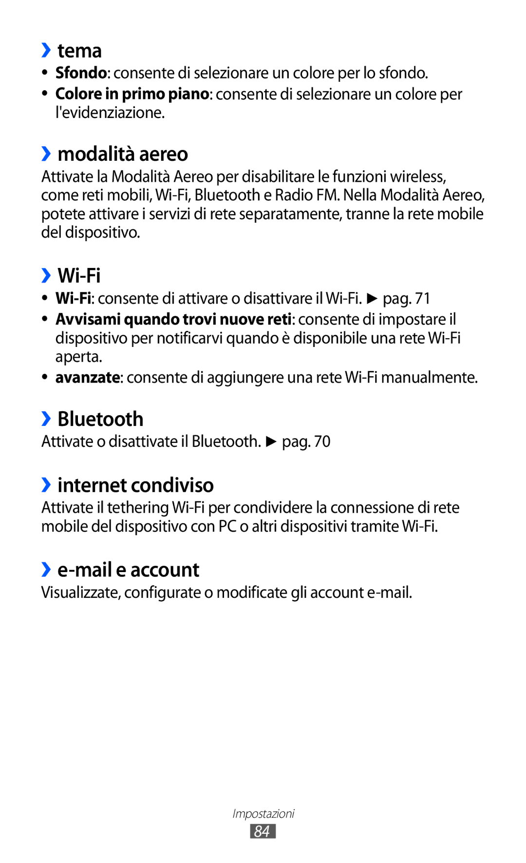 Samsung GT-S7530EAETIM manual ››tema, ››modalità aereo, ››Wi-Fi, ››Bluetooth, ››internet condiviso, ››e-mail e account 