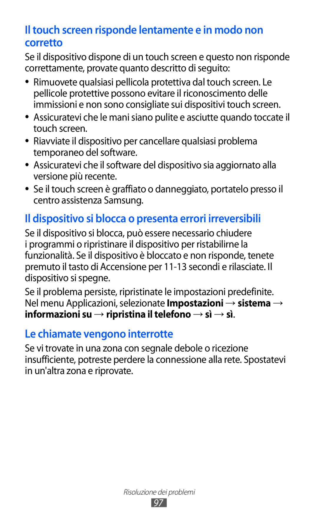 Samsung GT-S7530EAEITV, GT-S7530EAETIM manual Il touch screen risponde lentamente e in modo non corretto 