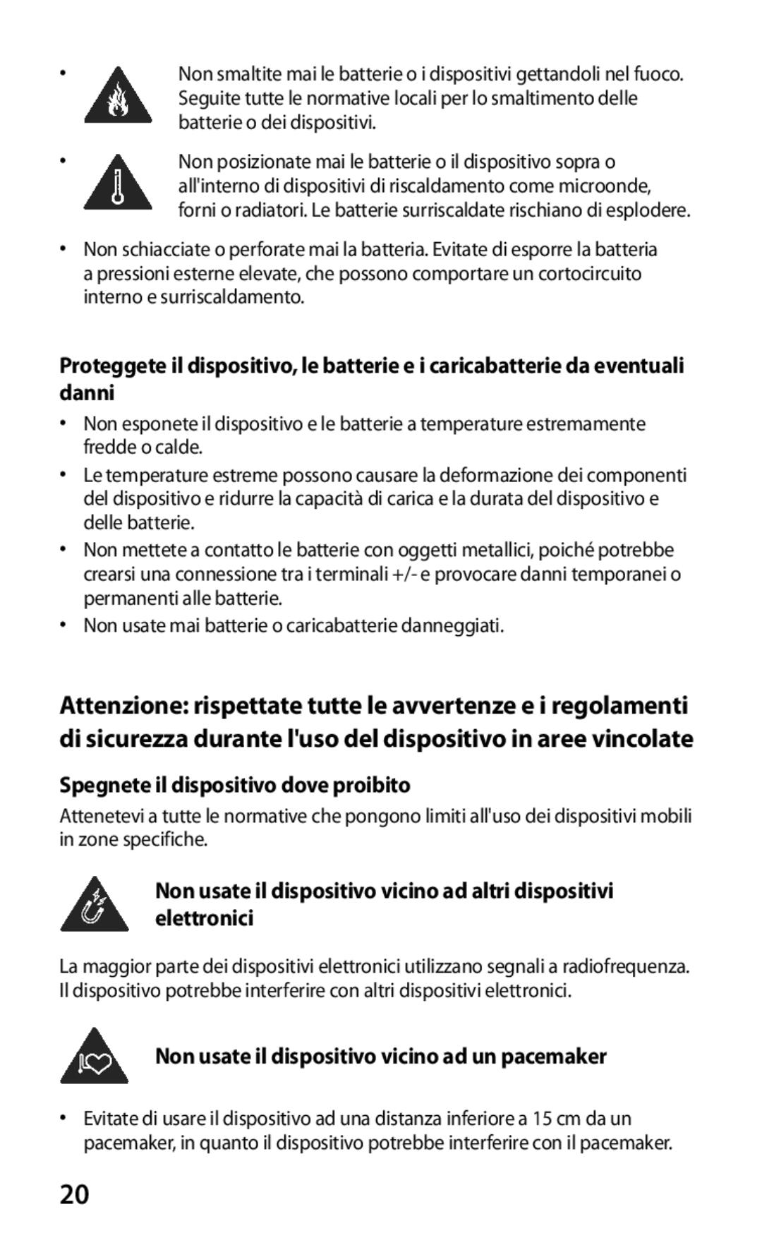 Samsung GT-S7530EAETIM, GT-S7530EAEITV manual Non usate il dispositivo vicino ad un pacemaker 