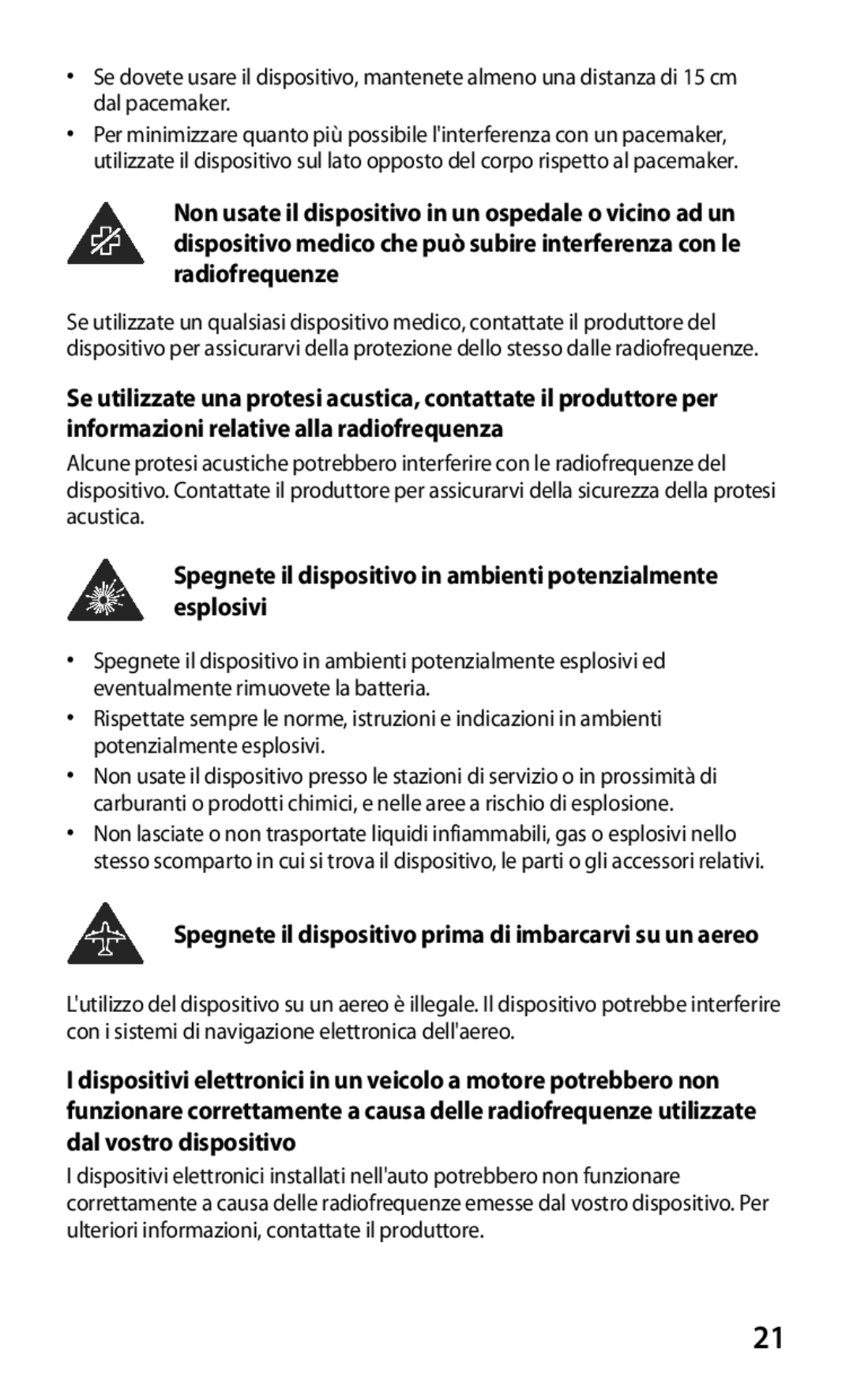 Samsung GT-S7530EAEITV, GT-S7530EAETIM manual Spegnete il dispositivo in ambienti potenzialmente esplosivi 