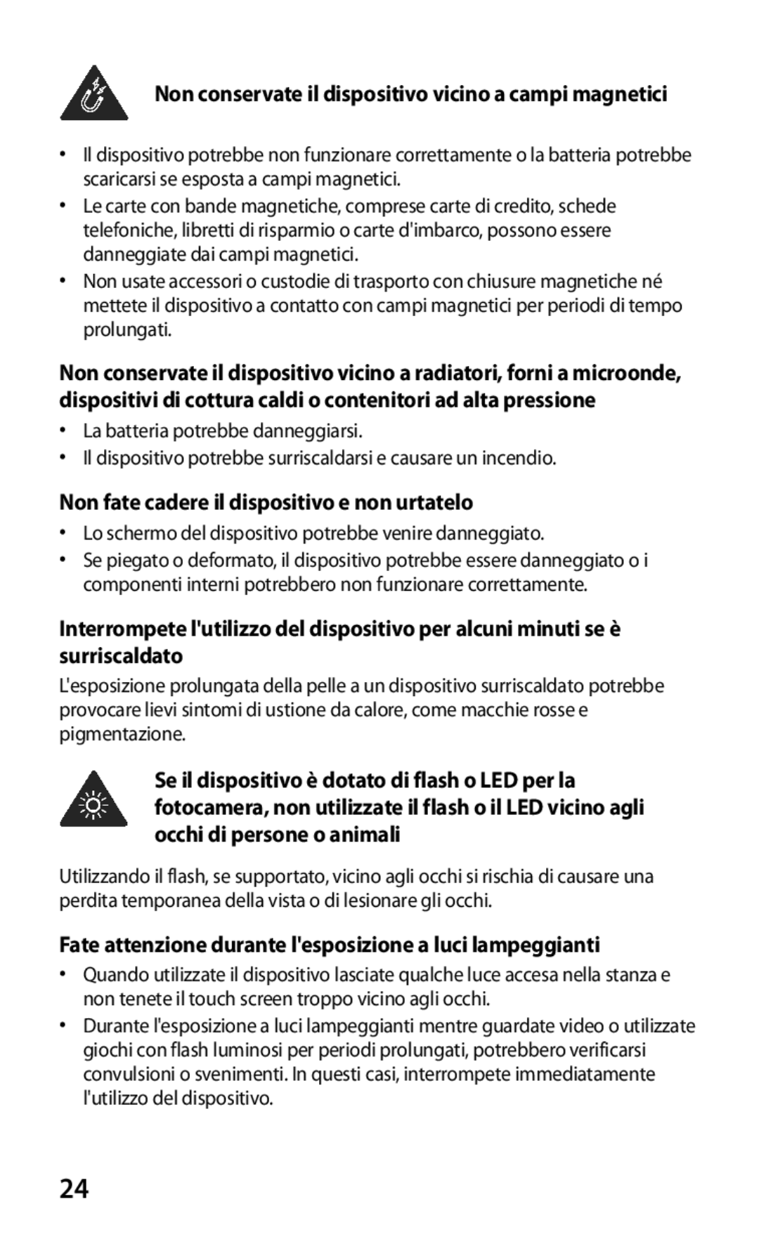 Samsung GT-S7530EAETIM, GT-S7530EAEITV manual Non conservate il dispositivo vicino a campi magnetici 