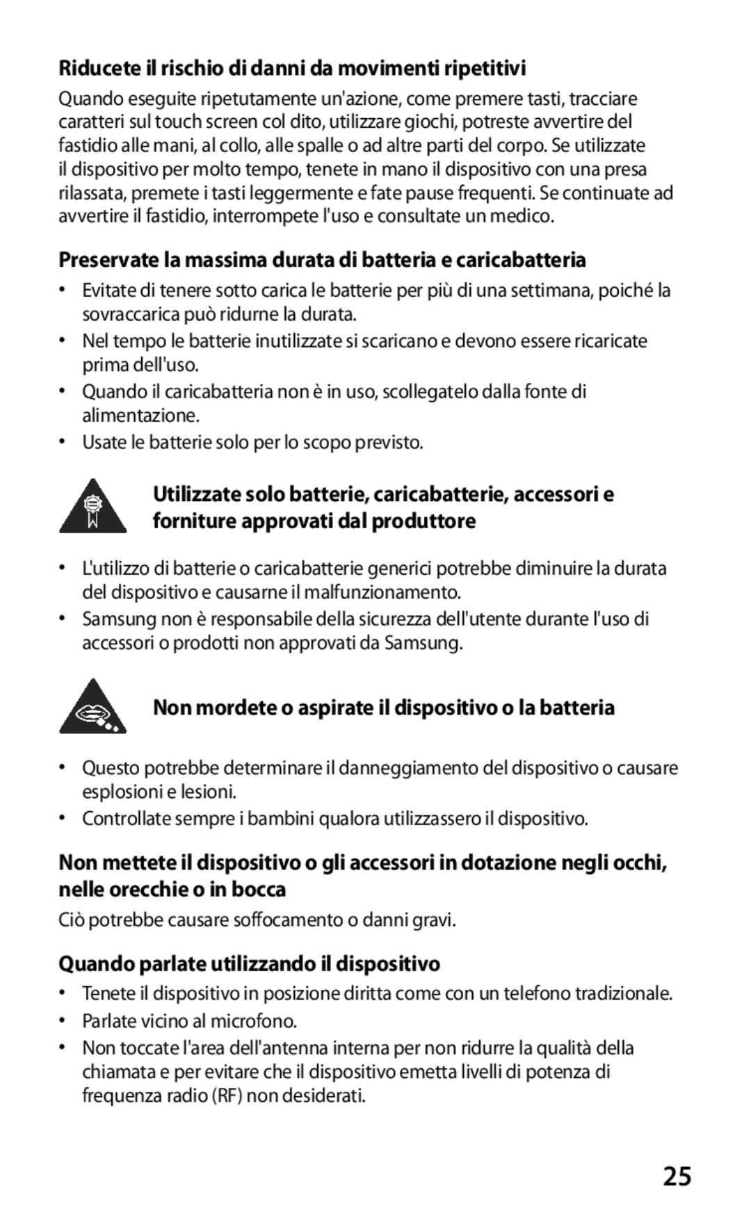 Samsung GT-S7530EAEITV Riducete il rischio di danni da movimenti ripetitivi, Quando parlate utilizzando il dispositivo 