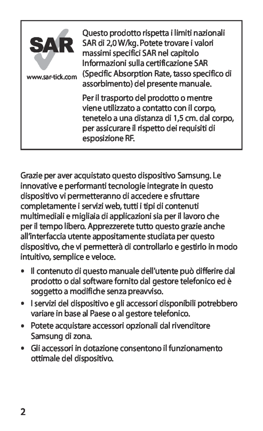 Samsung GT-S7530EAETIM, GT-S7530EAEITV manual Potete acquistare accessori opzionali dal rivenditore Samsung di zona 