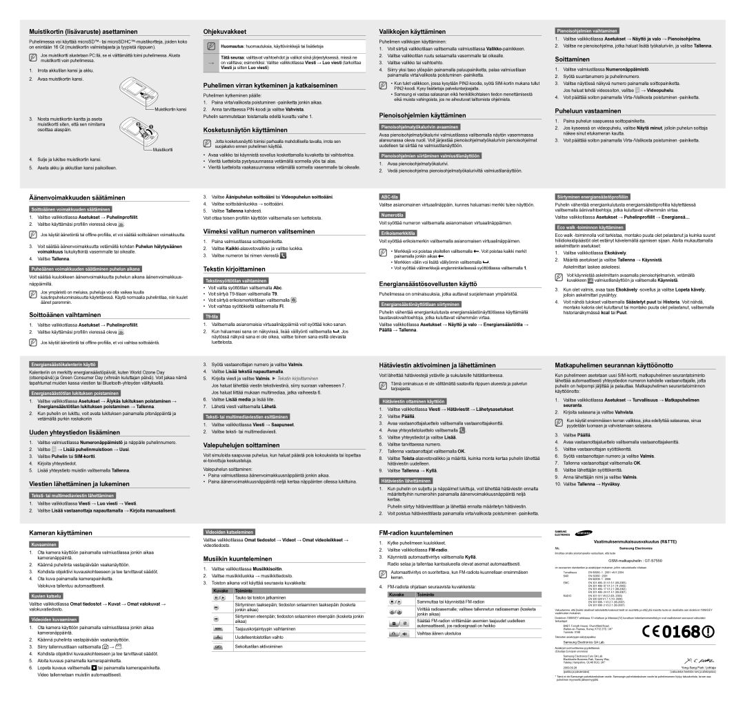 Samsung GT-S7550EBAXEE manual Muistikortin lisävaruste asettaminen, Äänenvoimakkuuden säätäminen, Soittoäänen vaihtaminen 