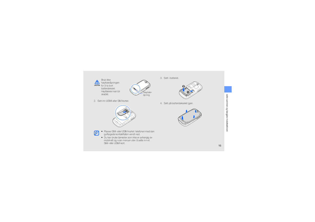 Samsung GT-S7550EBAXEE manual Sett inn USIM-eller SIM-kortet Sett i batteriet, Sett på batteridekselet igjen 