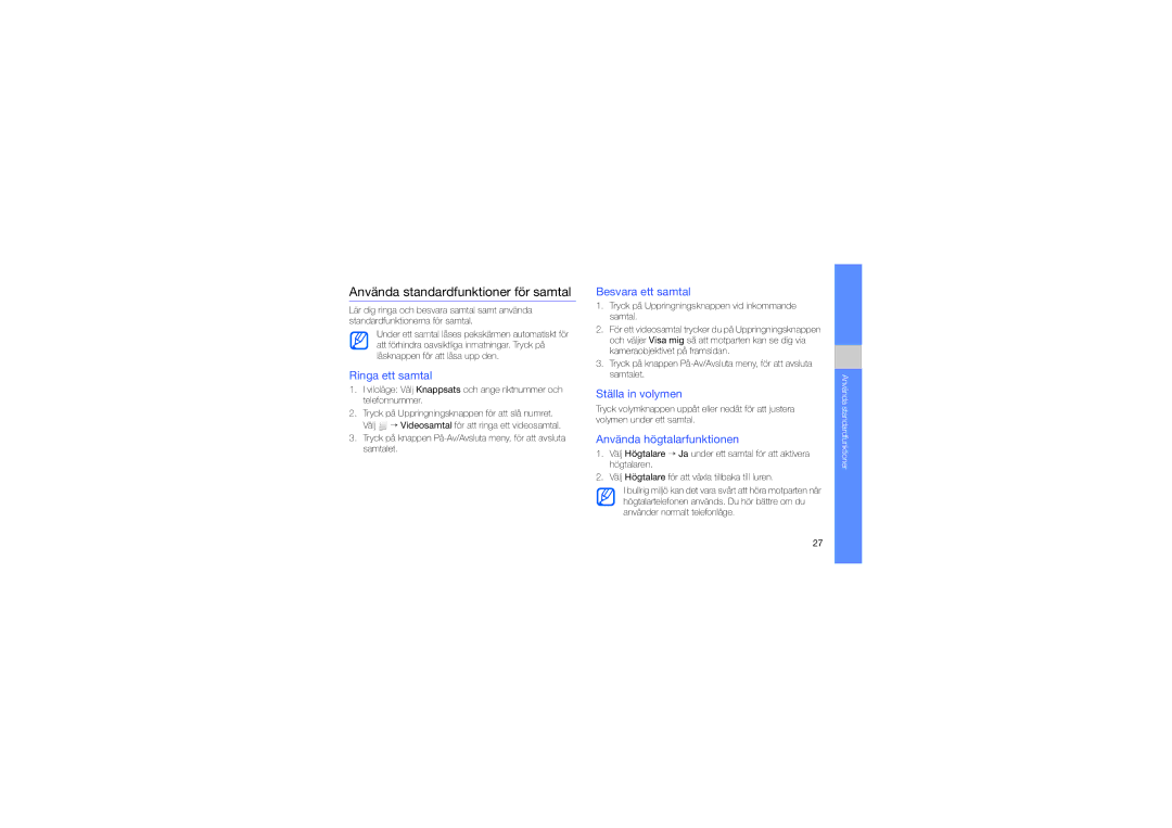Samsung GT-S7550EBAXEE Använda standardfunktioner för samtal, Ringa ett samtal, Besvara ett samtal, Ställa in volymen 