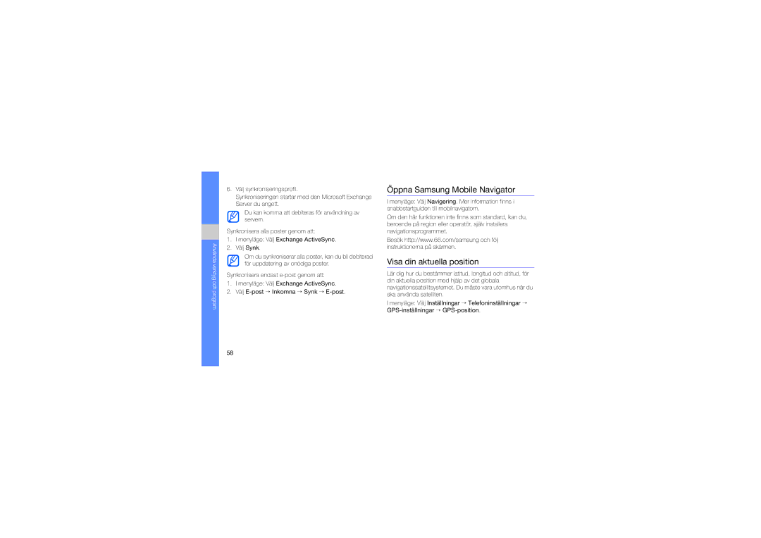 Samsung GT-S7550EBAXEE manual Öppna Samsung Mobile Navigator, Visa din aktuella position 