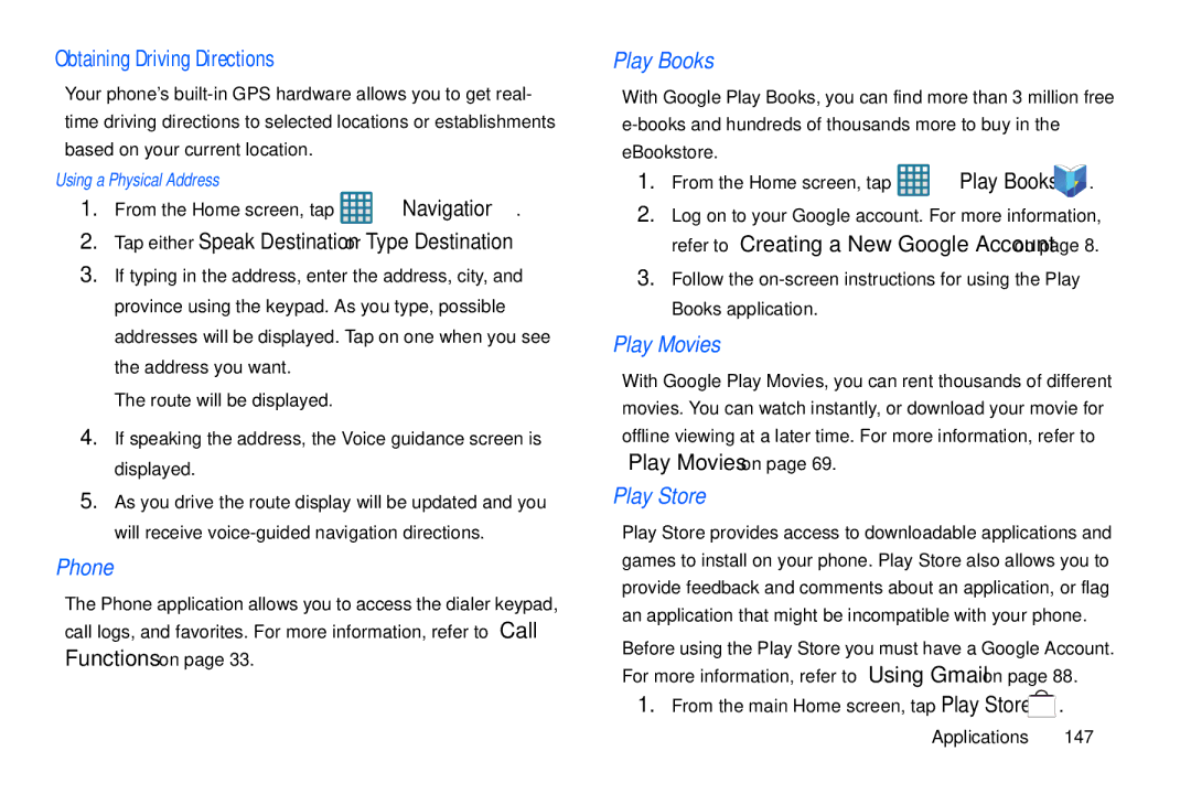 Samsung GT-S7560M user manual Phone, Play Books, Play Store, Obtaining Driving Directions, Using a Physical Address 