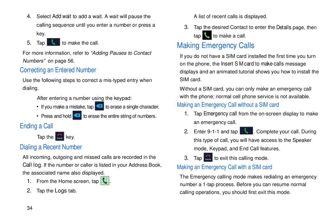 Samsung GT-S7560M user manual Making Emergency Calls, Correcting an Entered Number, Ending a Call, Dialing a Recent Number 