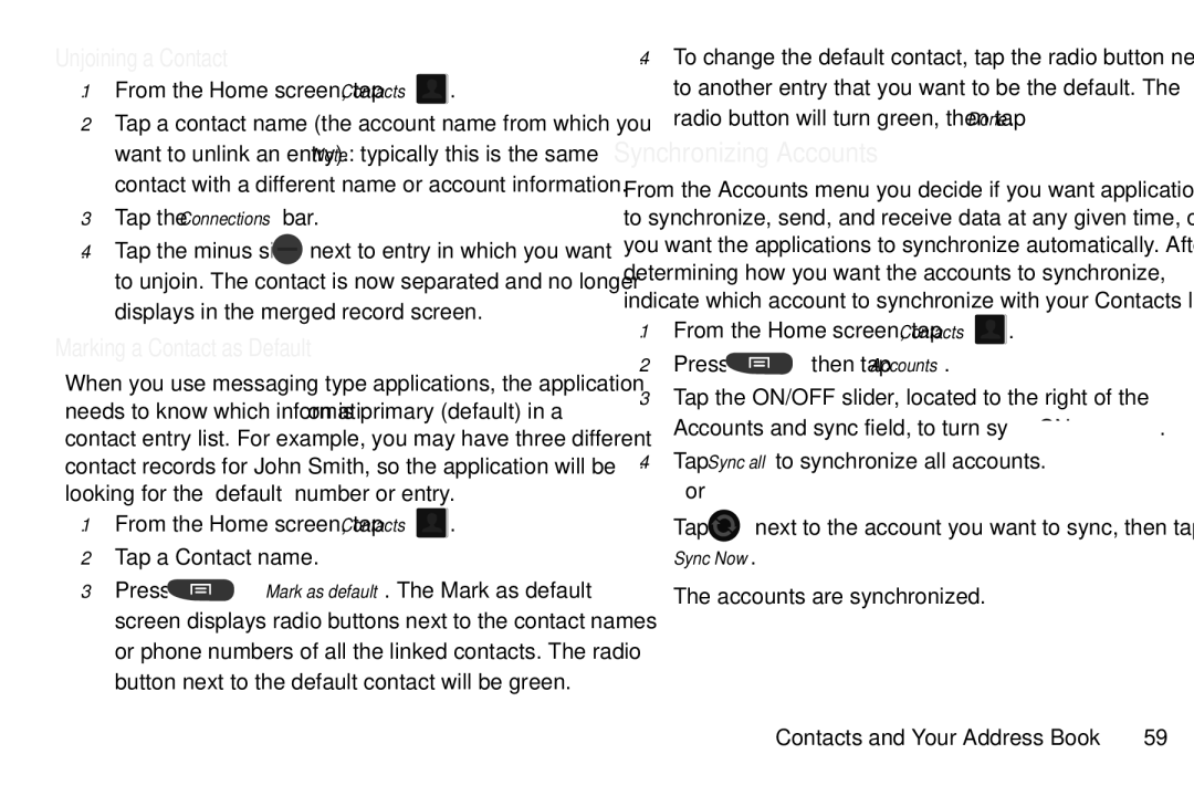 Samsung GT-S7560M user manual Synchronizing Accounts, Unjoining a Contact, Marking a Contact as Default, Sync Now 