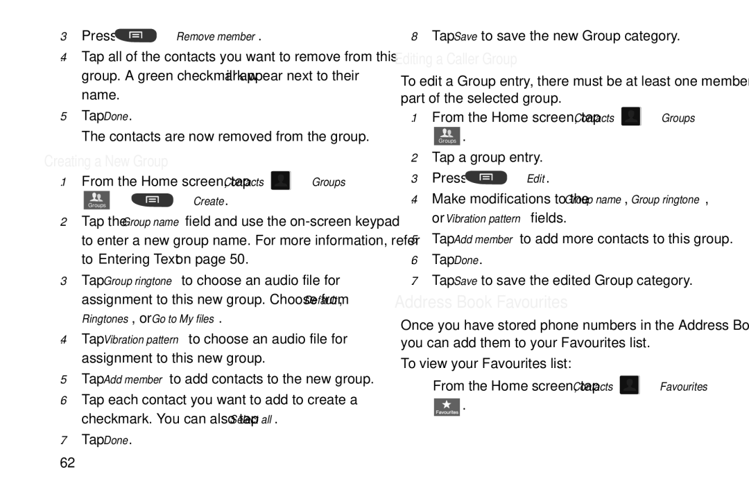 Samsung GT-S7560M user manual Address Book Favourites, Creating a New Group, Editing a Caller Group, Press Remove member 